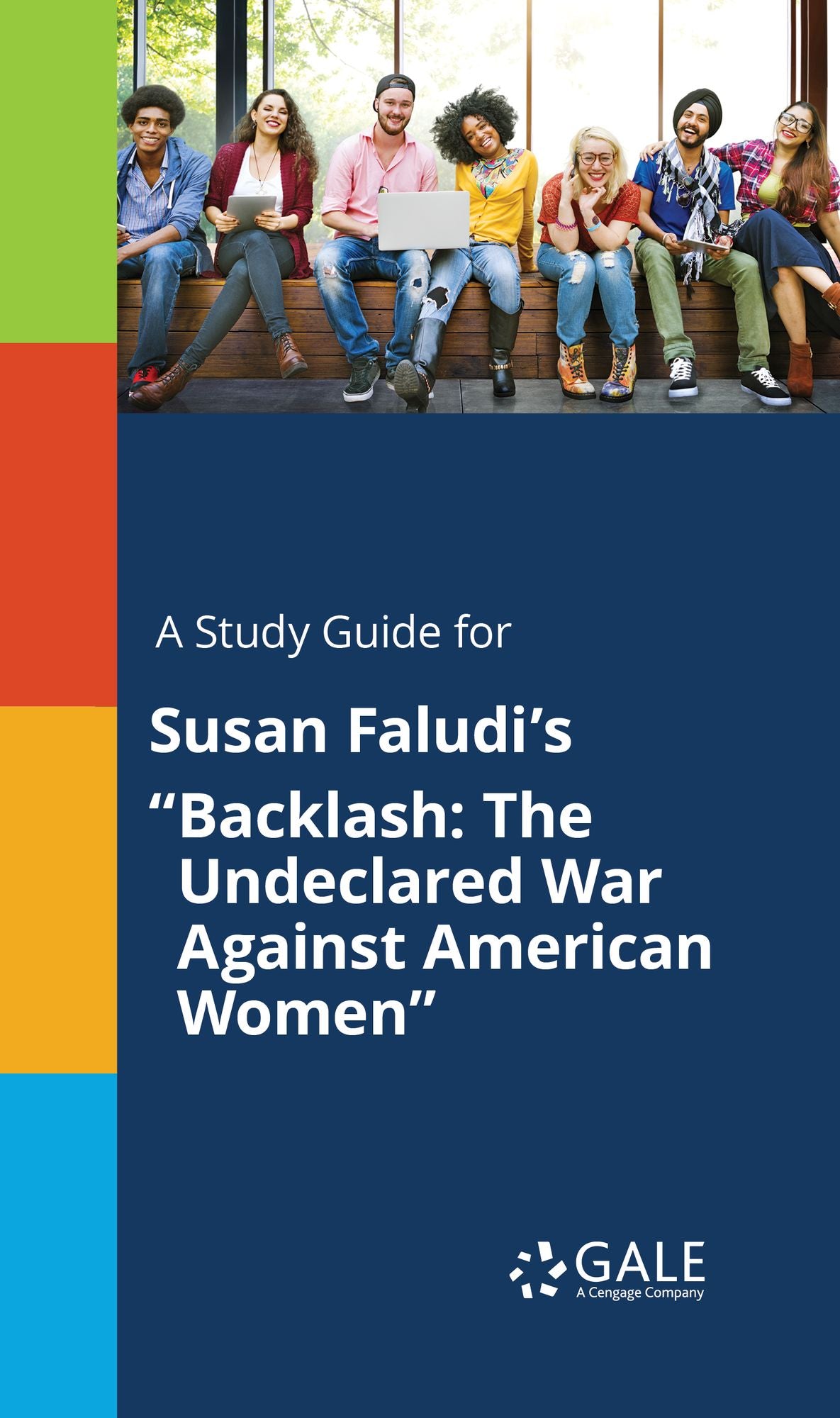 A Study Guide for Susan Faludi's "Backlash: The Undeclared War Against American Women"