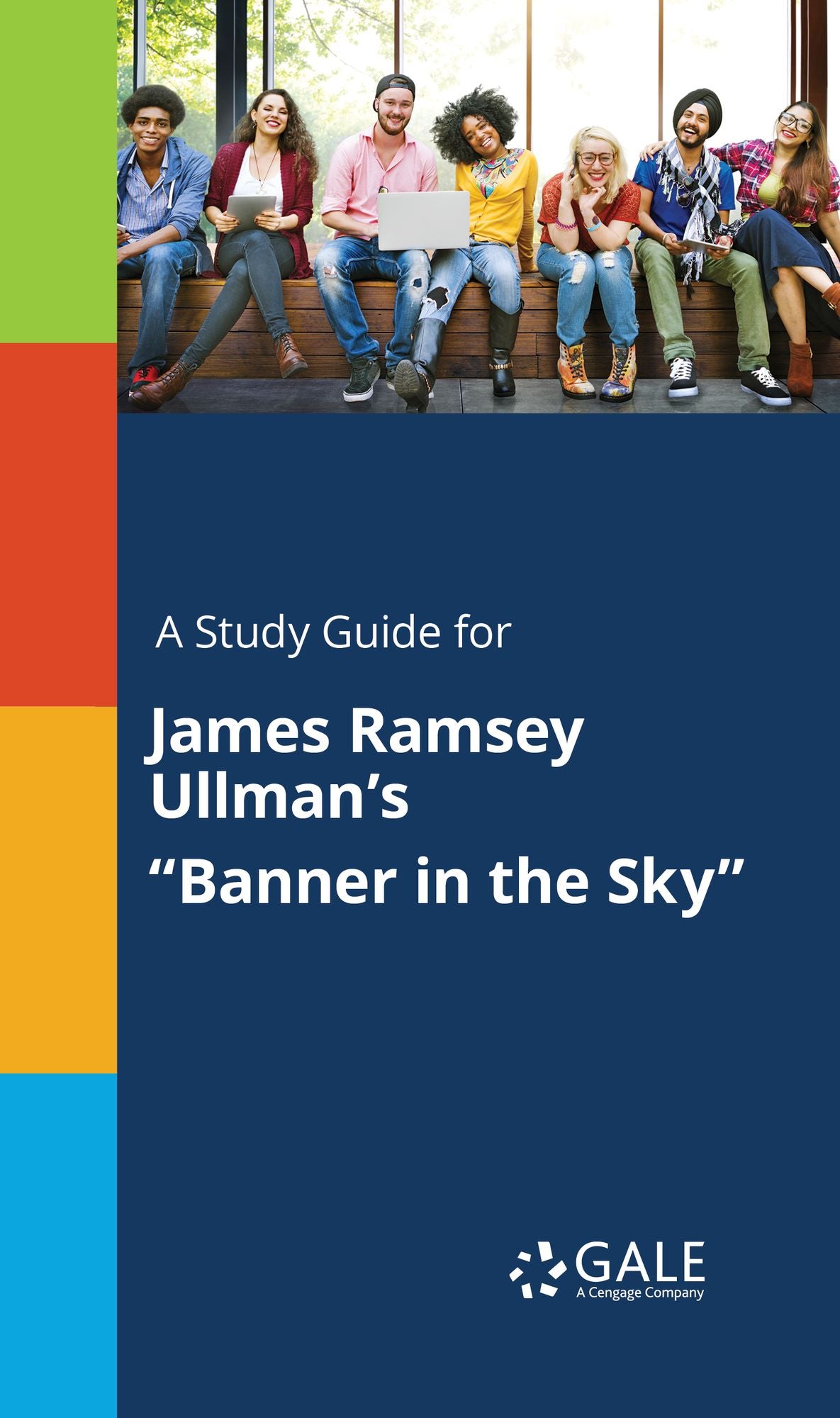 A Study Guide for James Ramsey Ullman's "Banner in the Sky"