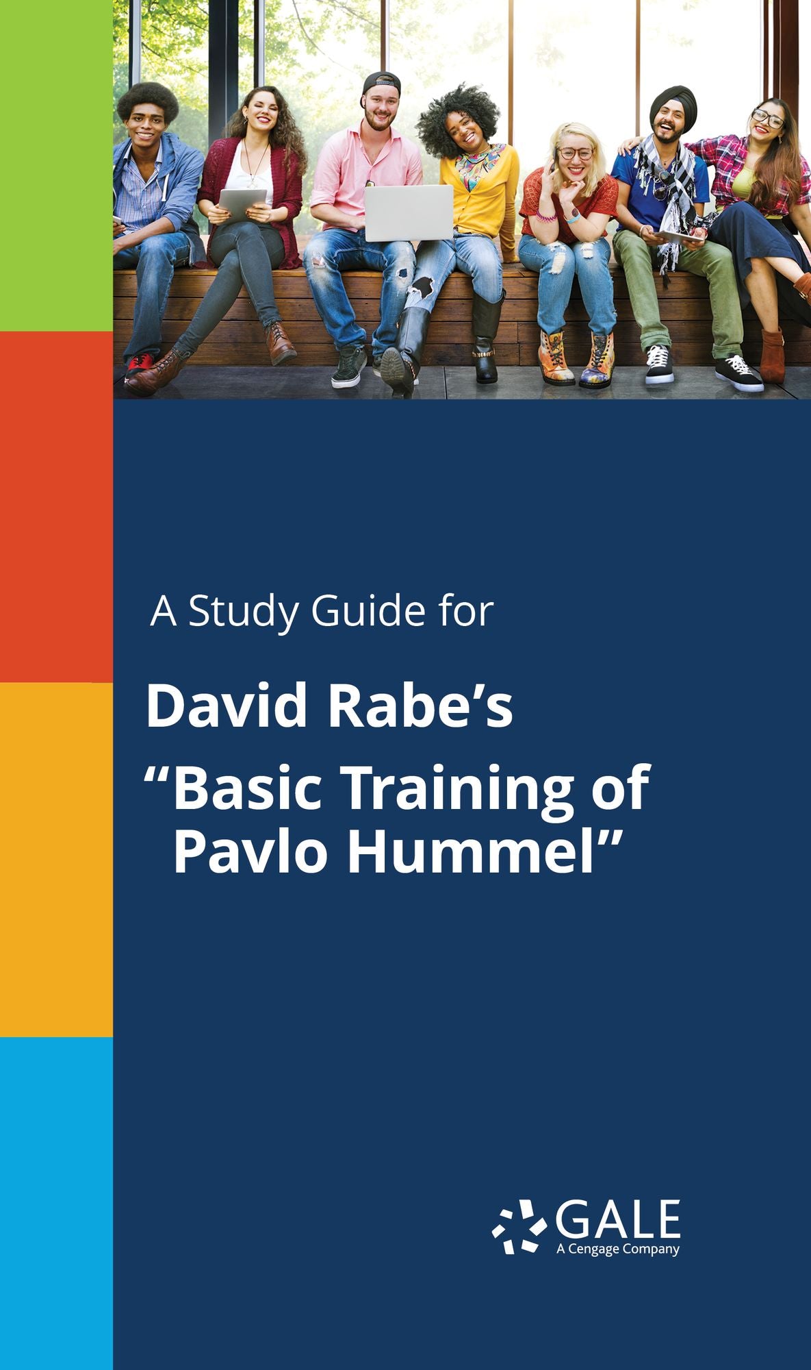 A Study Guide for David Rabe's "Basic Training of Pavlo Hummel"
