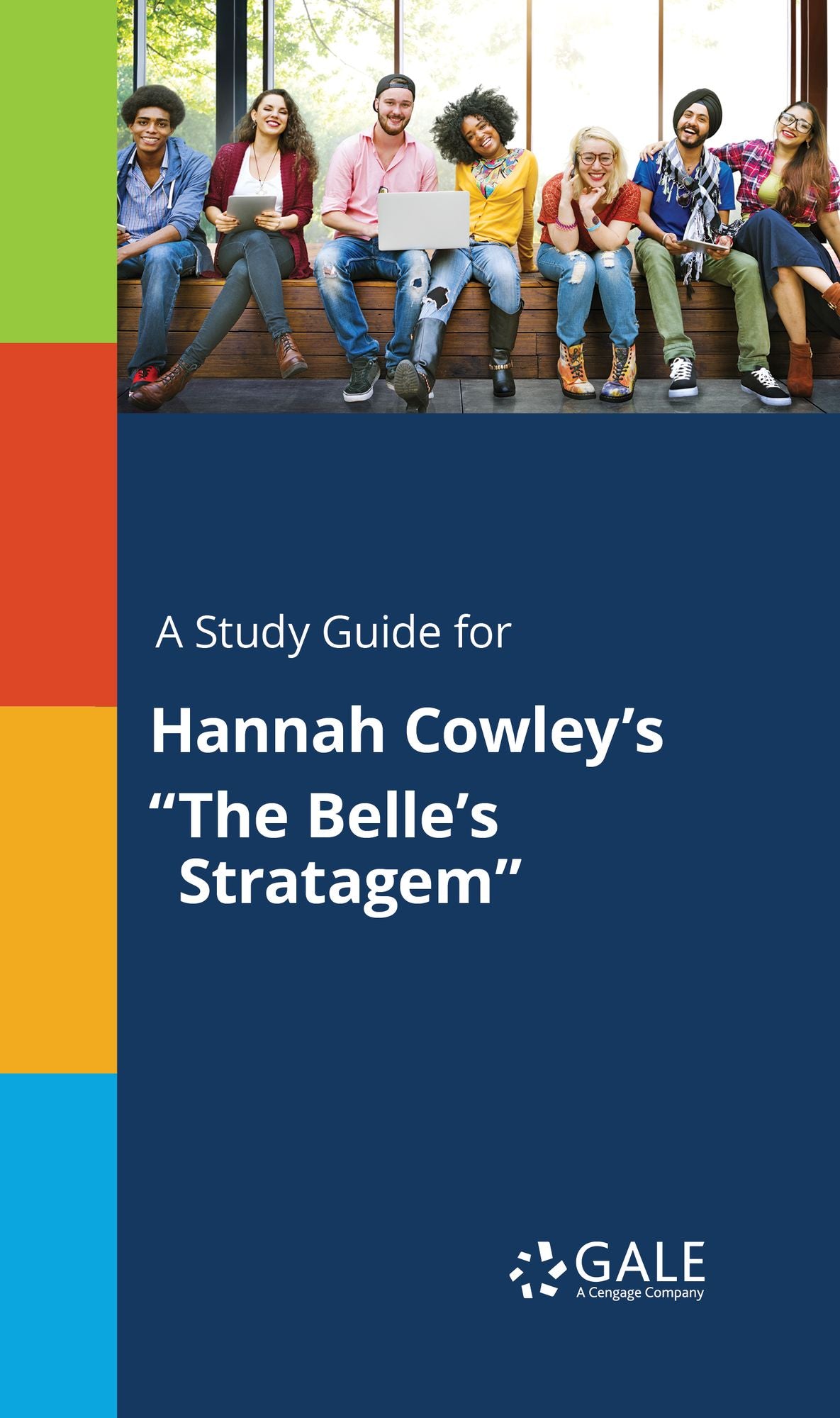 A Study Guide for Hannah Cowley's "The Belle's Stratagem"
