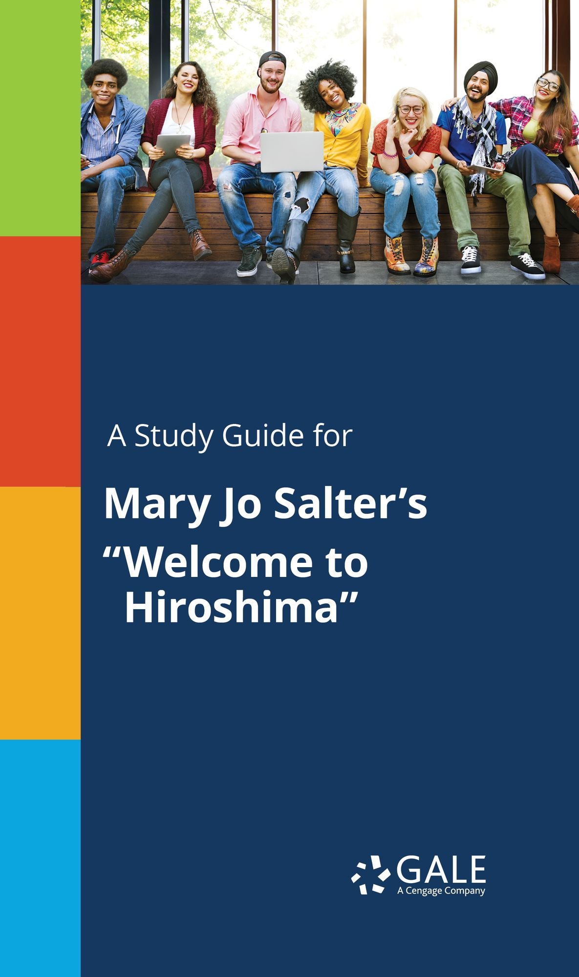 A Study Guide for Mary Jo Salter's "Welcome to Hiroshima"