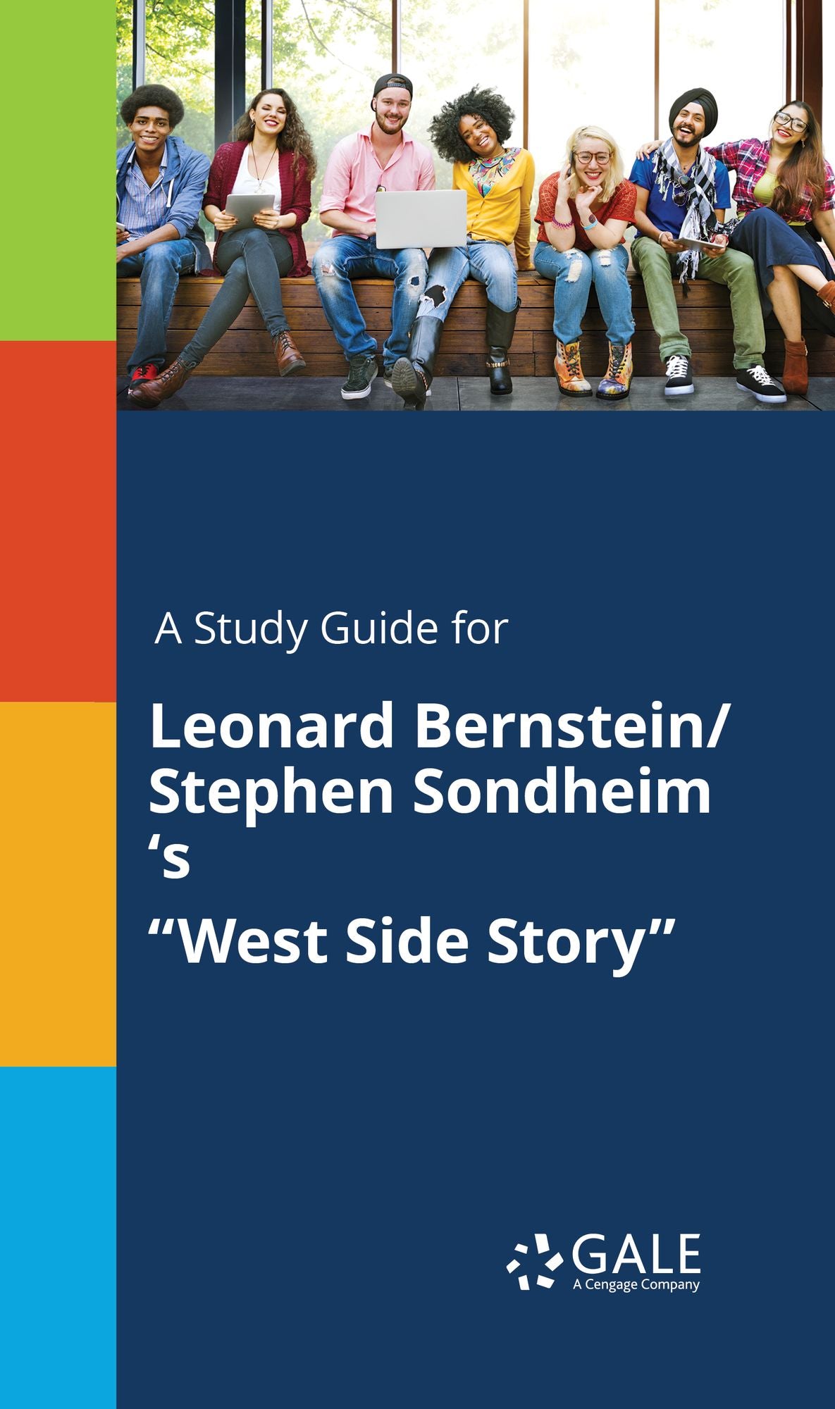 A Study Guide for Leonard Bernstein/StEFhen Sondheim 's "West Side Story"