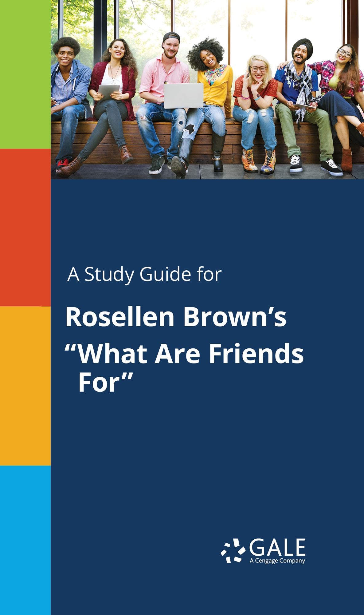 A Study Guide for Rosellen Brown's "What Are Friends For"