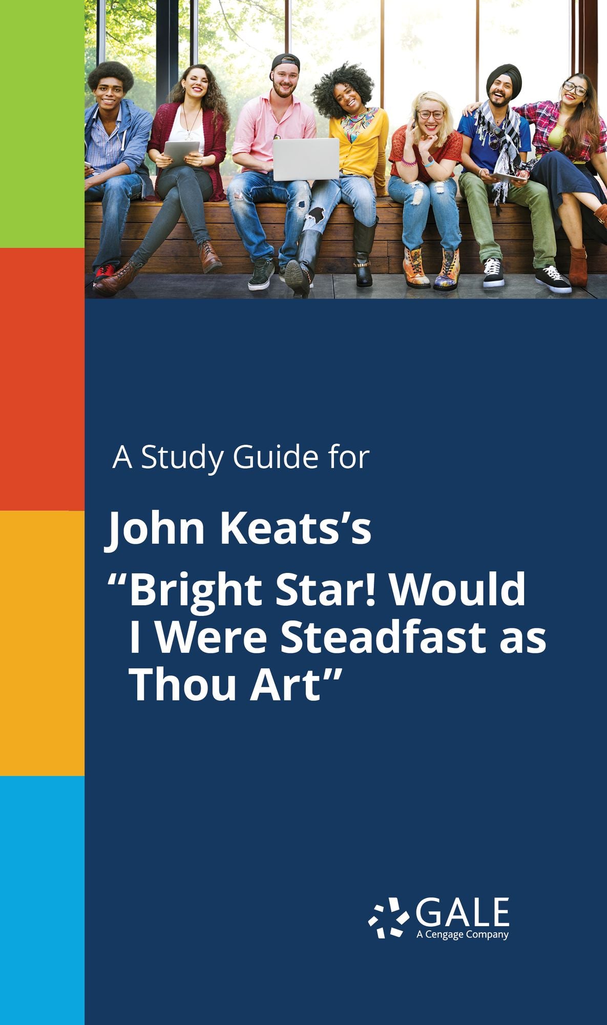 A Study Guide for John Keats's "Bright Star! Would I Were Steadfast as Thou Art"