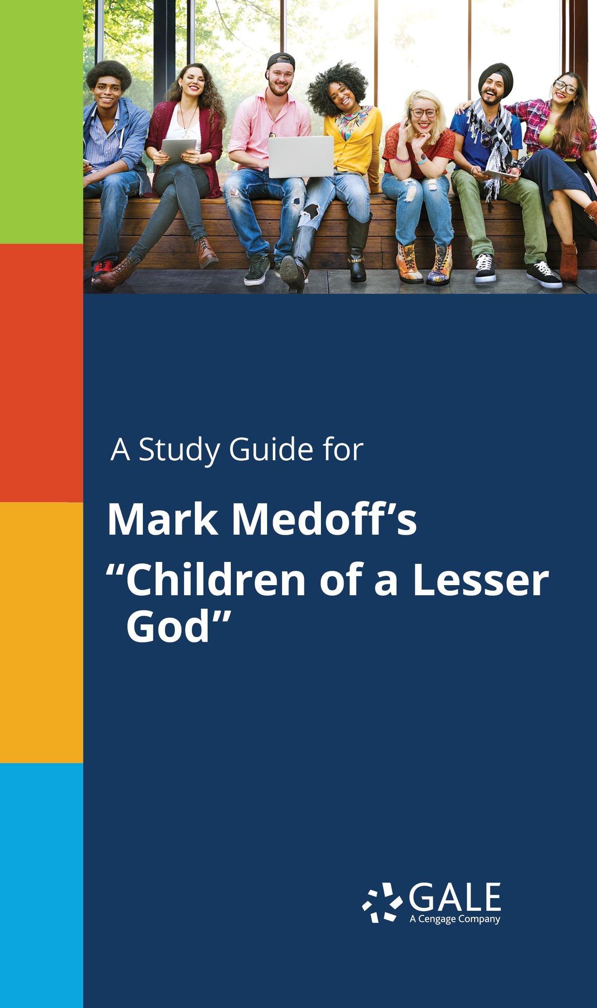 A Study Guide for Mark Medoff's "Children of a Lesser God"