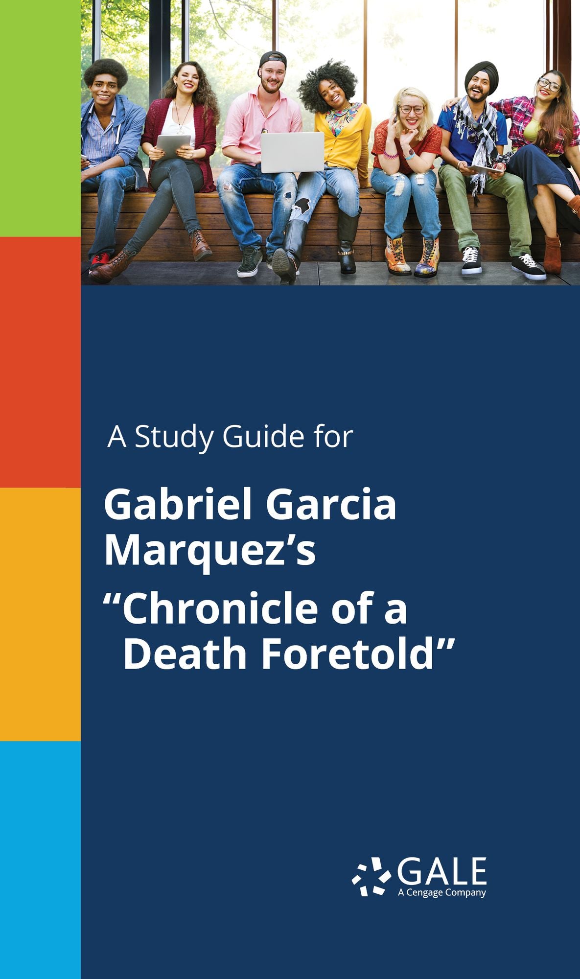 A Study Guide for Gabriel Garcia Marquez's "Chronicle of a Death Foretold"