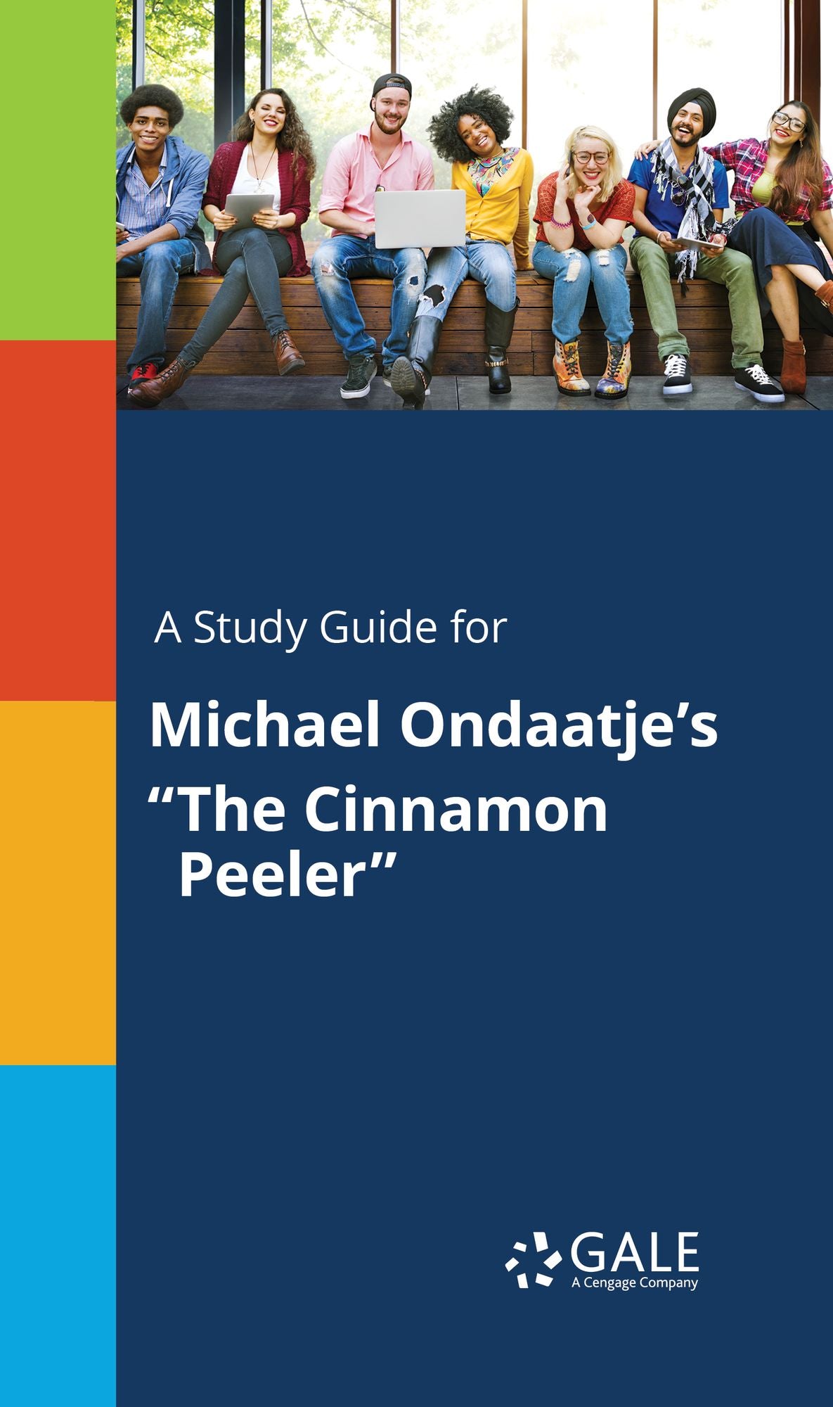 A Study Guide for Michael Ondaatje's "The Cinnamon Peeler"