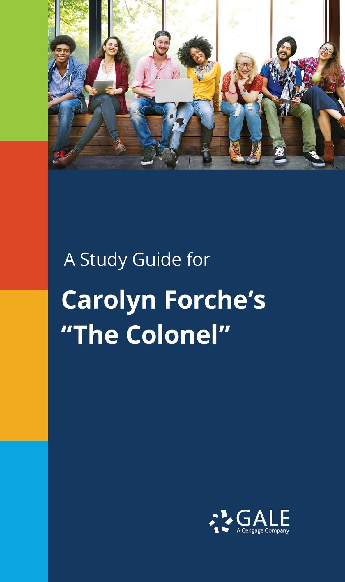 A Study Guide for Carolyn Forche's "The Colonel"