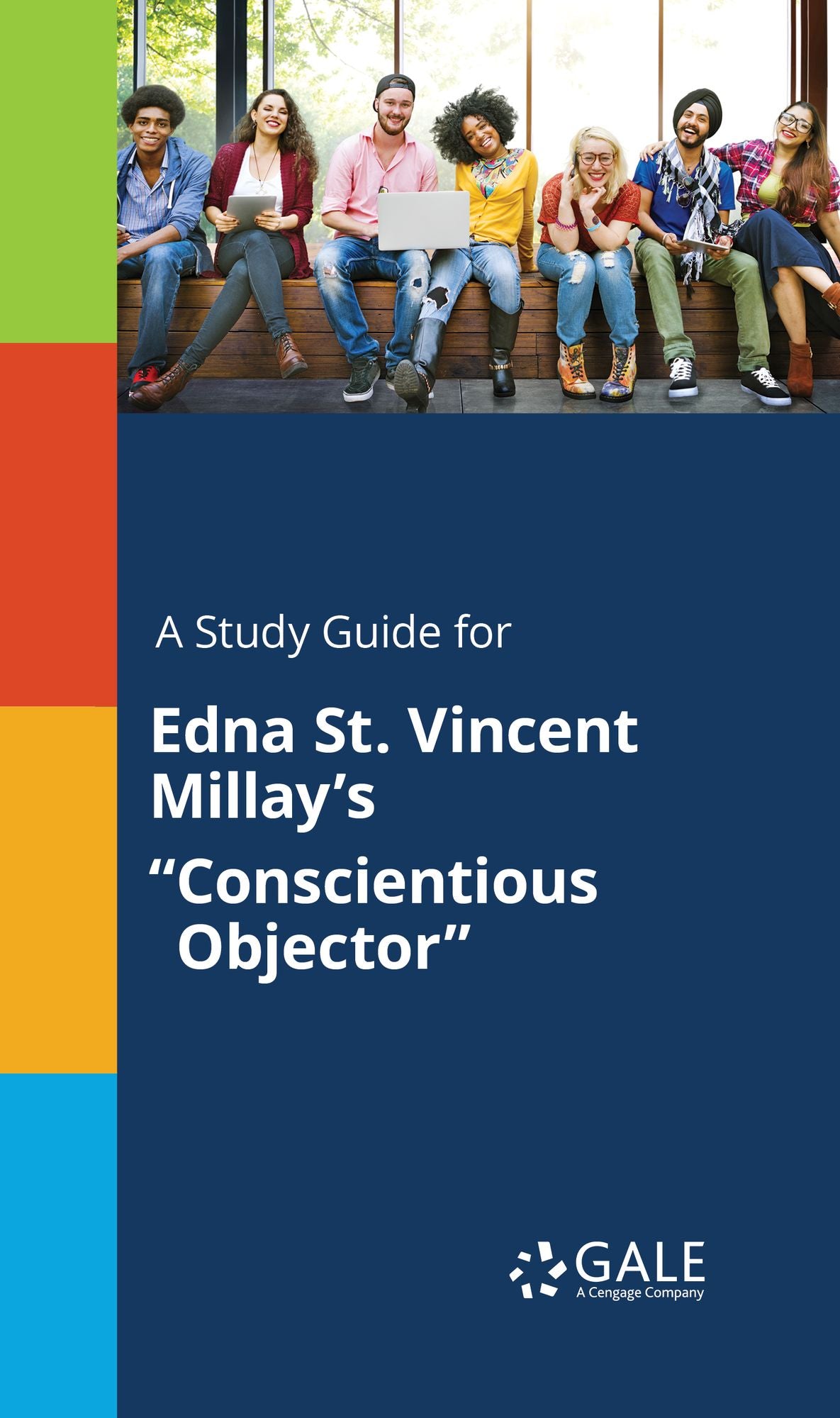 A Study Guide for Edna St. Vincent Millay's "Conscientious Objector"