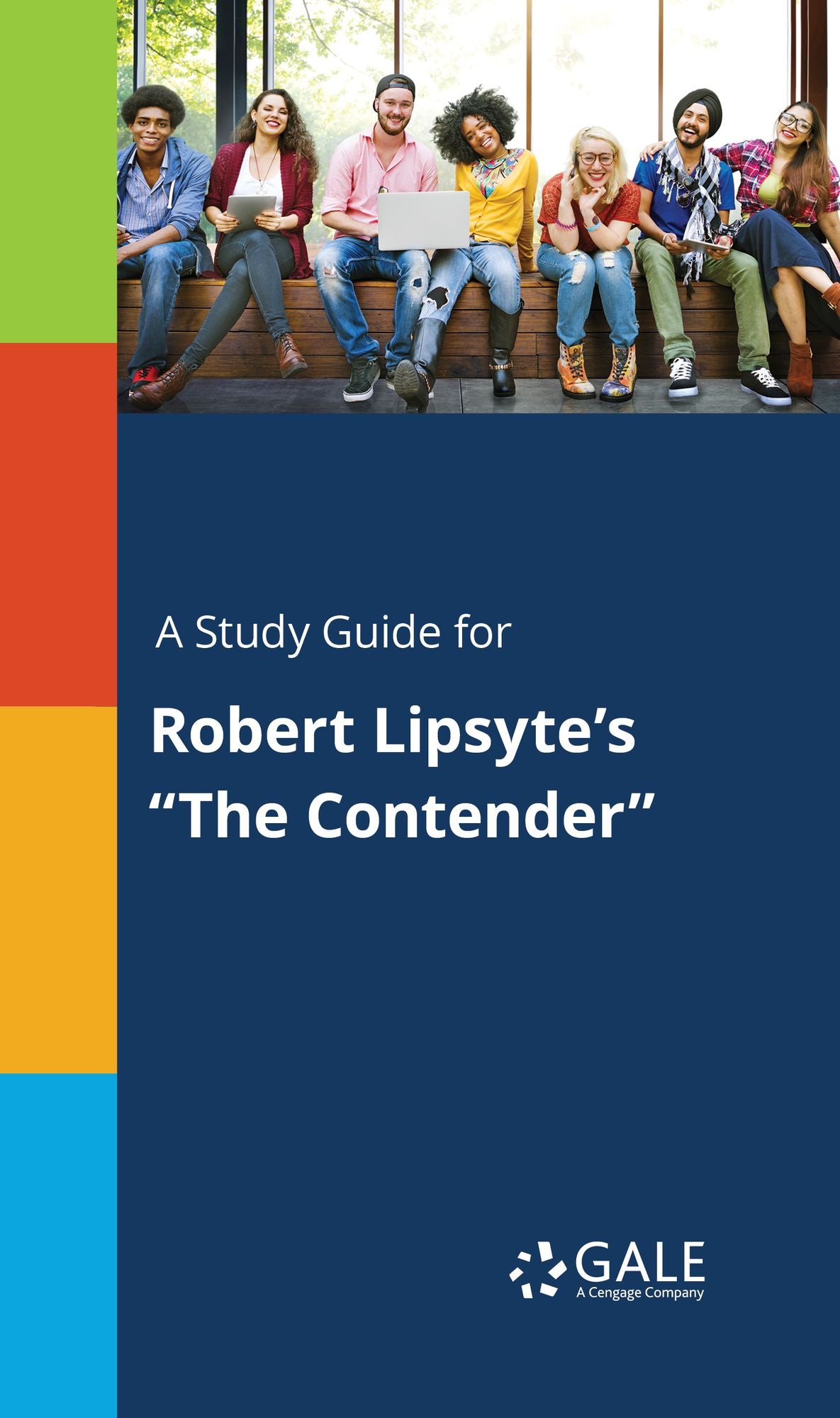 A Study Guide for Robert Lipsyte's "The Contender"