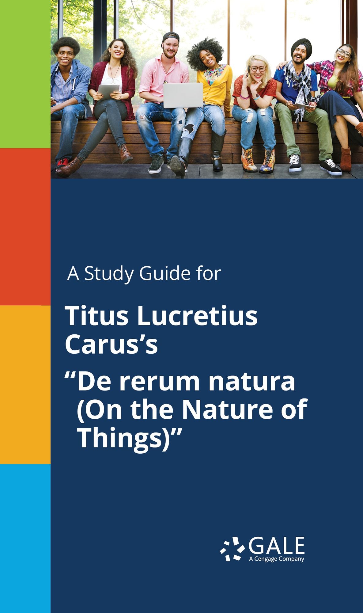 A Study Guide for Titus Lucretius Carus's "De rerum natura (On the Nature of Things)"