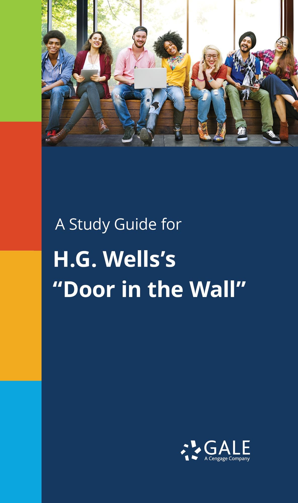 A Study Guide for H.G. Wells's "Door in the Wall"