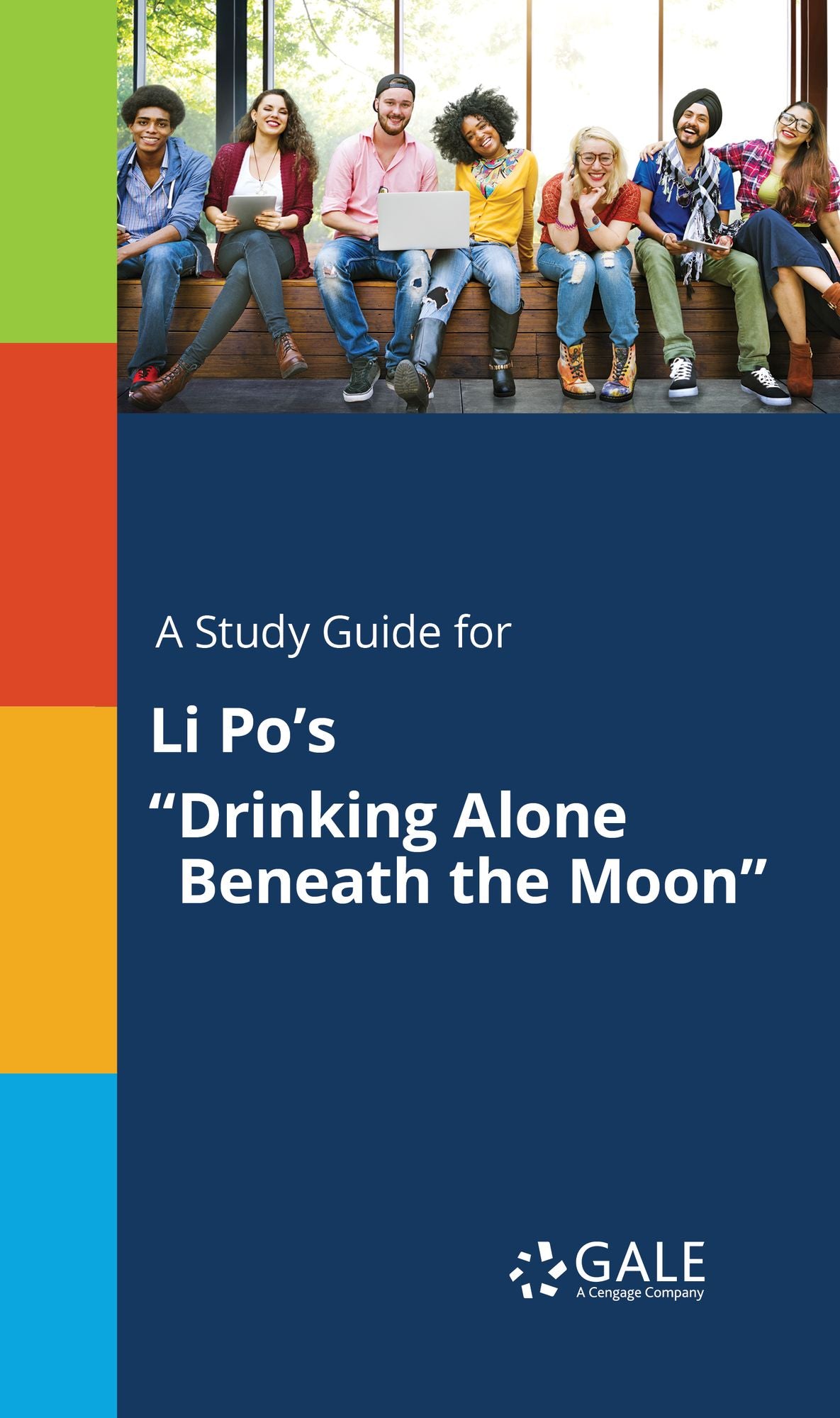 A Study Guide for Li Po's "Drinking Alone Beneath the Moon"