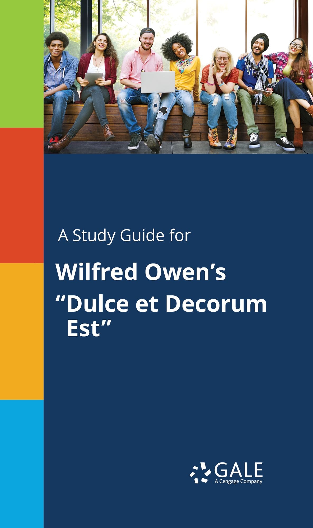 A Study Guide for Wilfred Owen's "Dulce et Decorum Est"