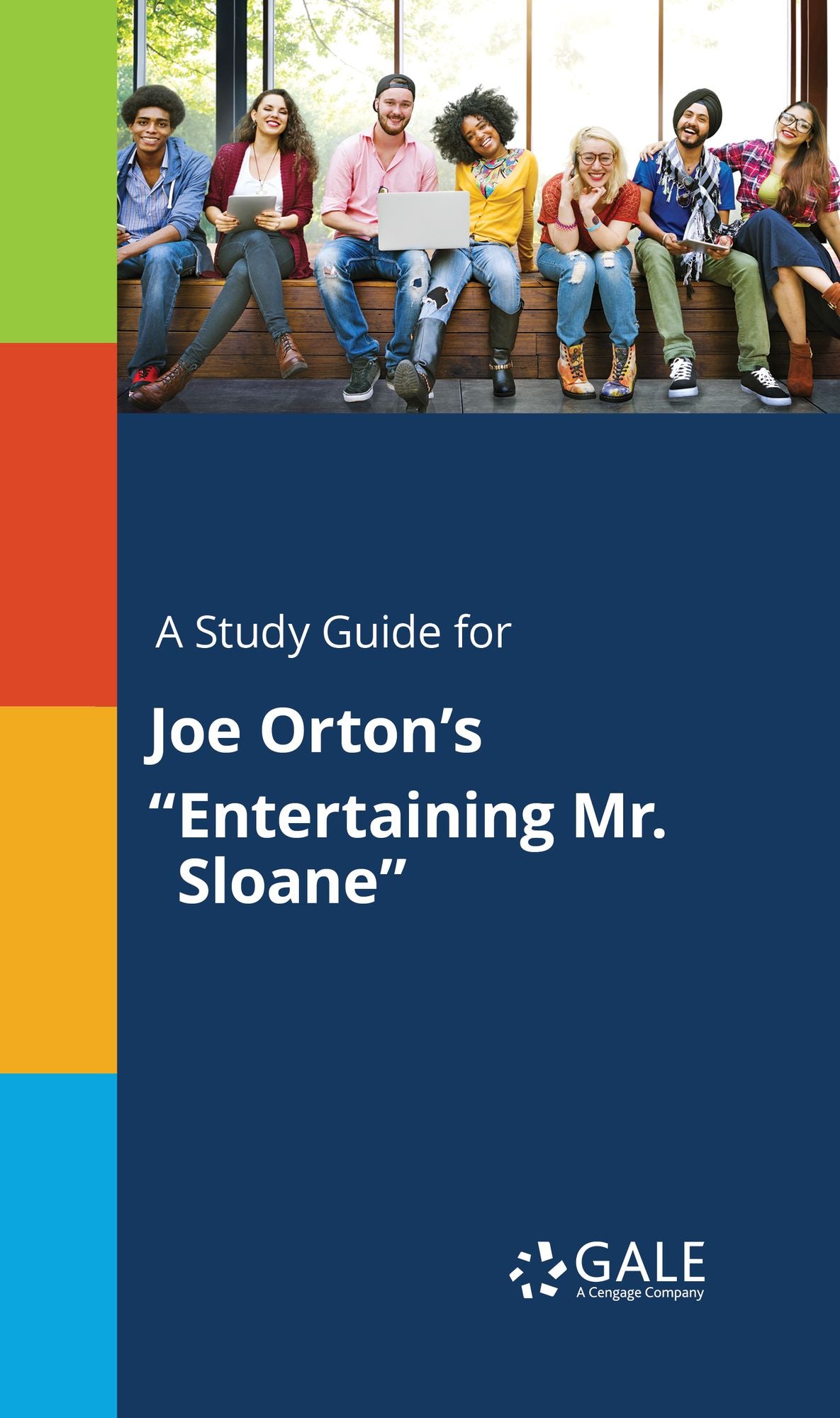 A Study Guide for Joe Orton's "Entertaining Mr. Sloane"