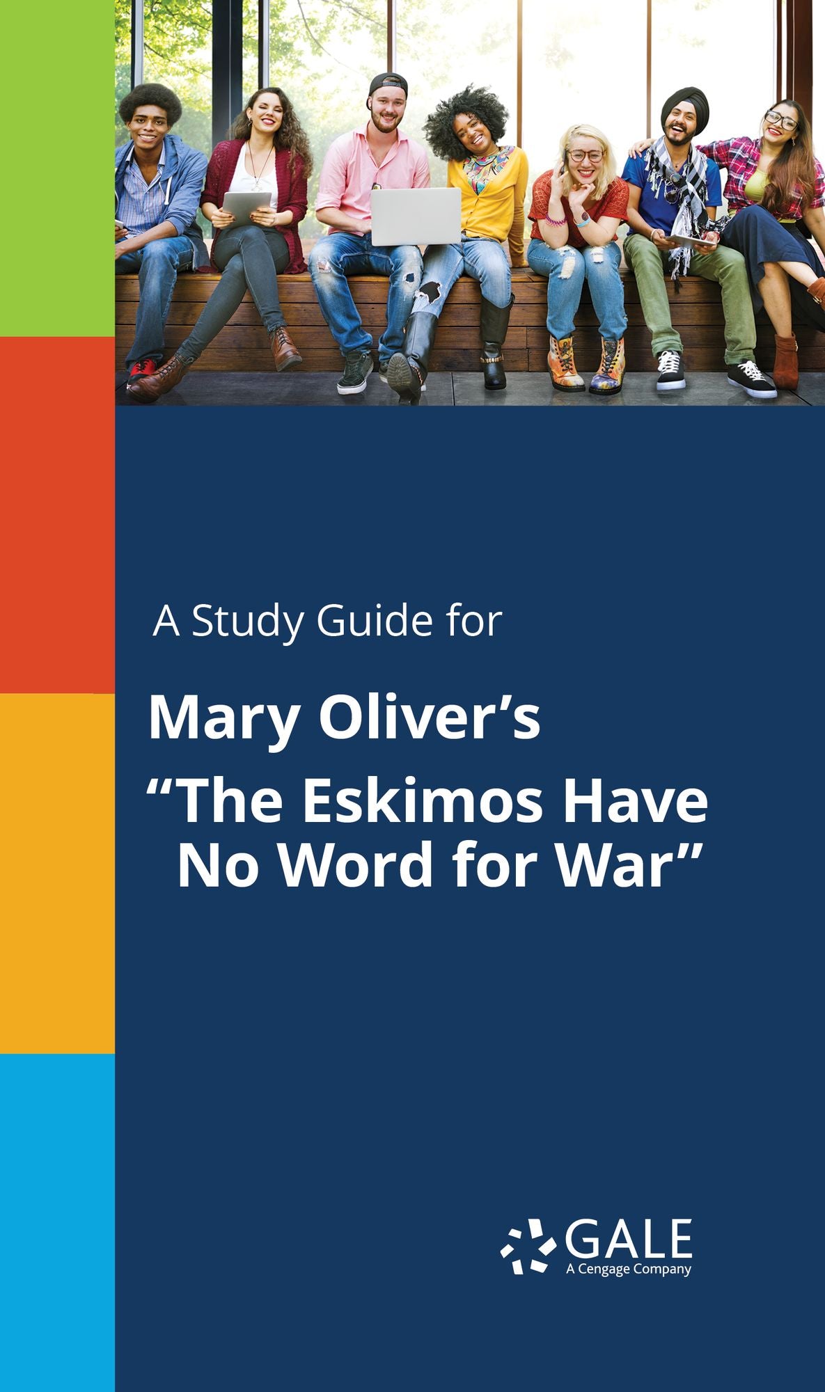A Study Guide for Mary Oliver's "The Eskimos Have No Word for War"