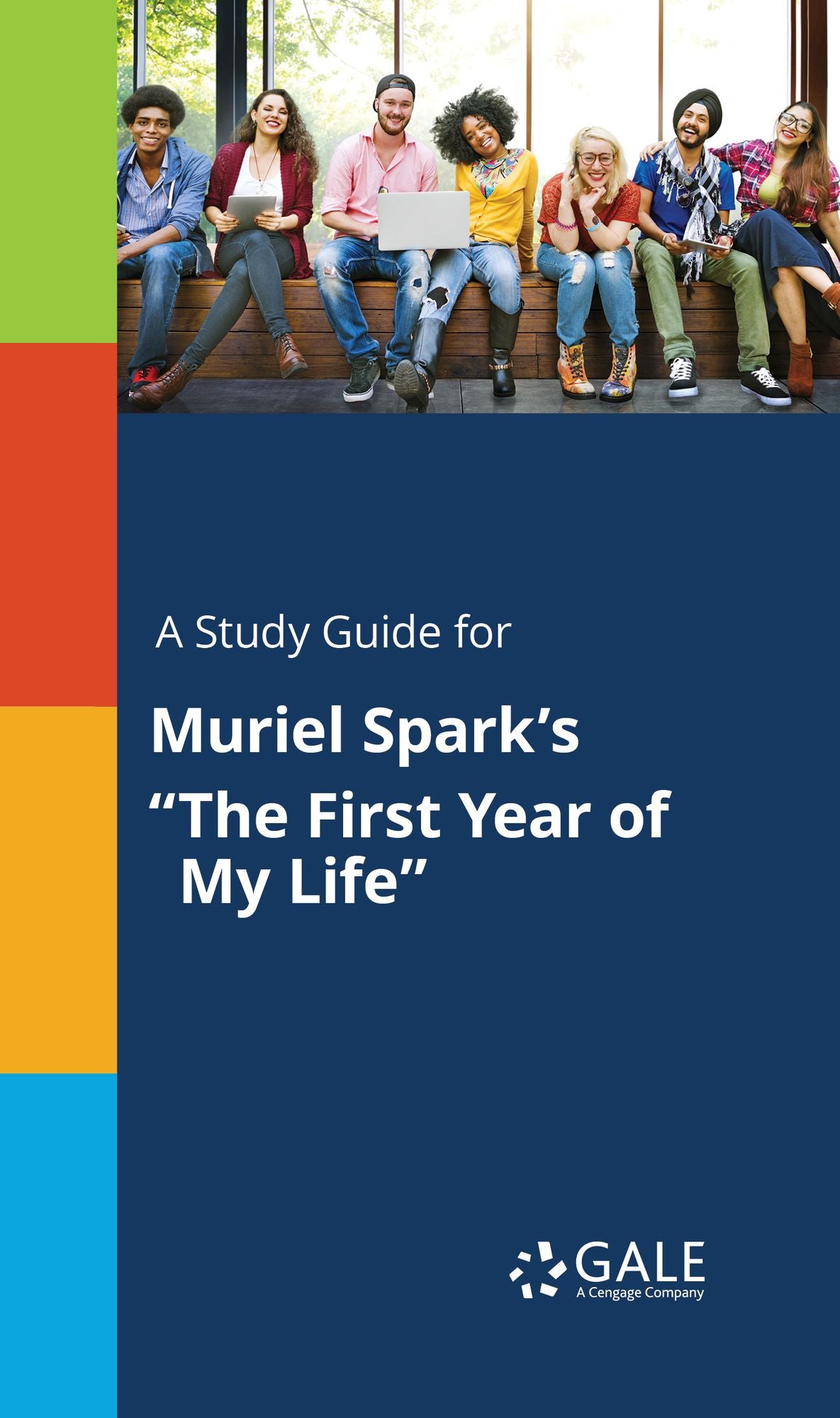 A Study Guide for Muriel Spark's "The First Year of My Life"