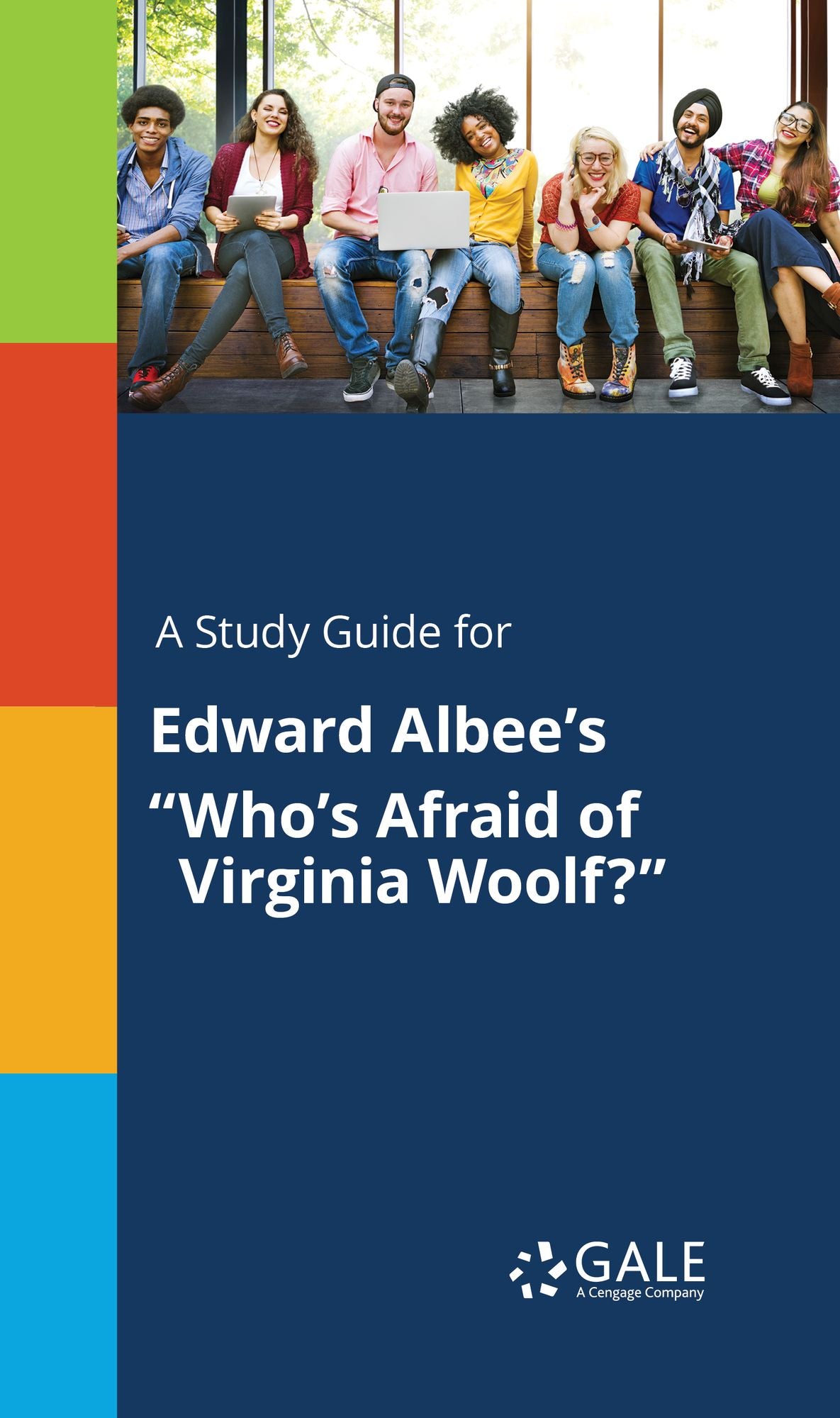 A Study Guide for Edward Albee's "Who's Afraid of Virginia Woolf?"