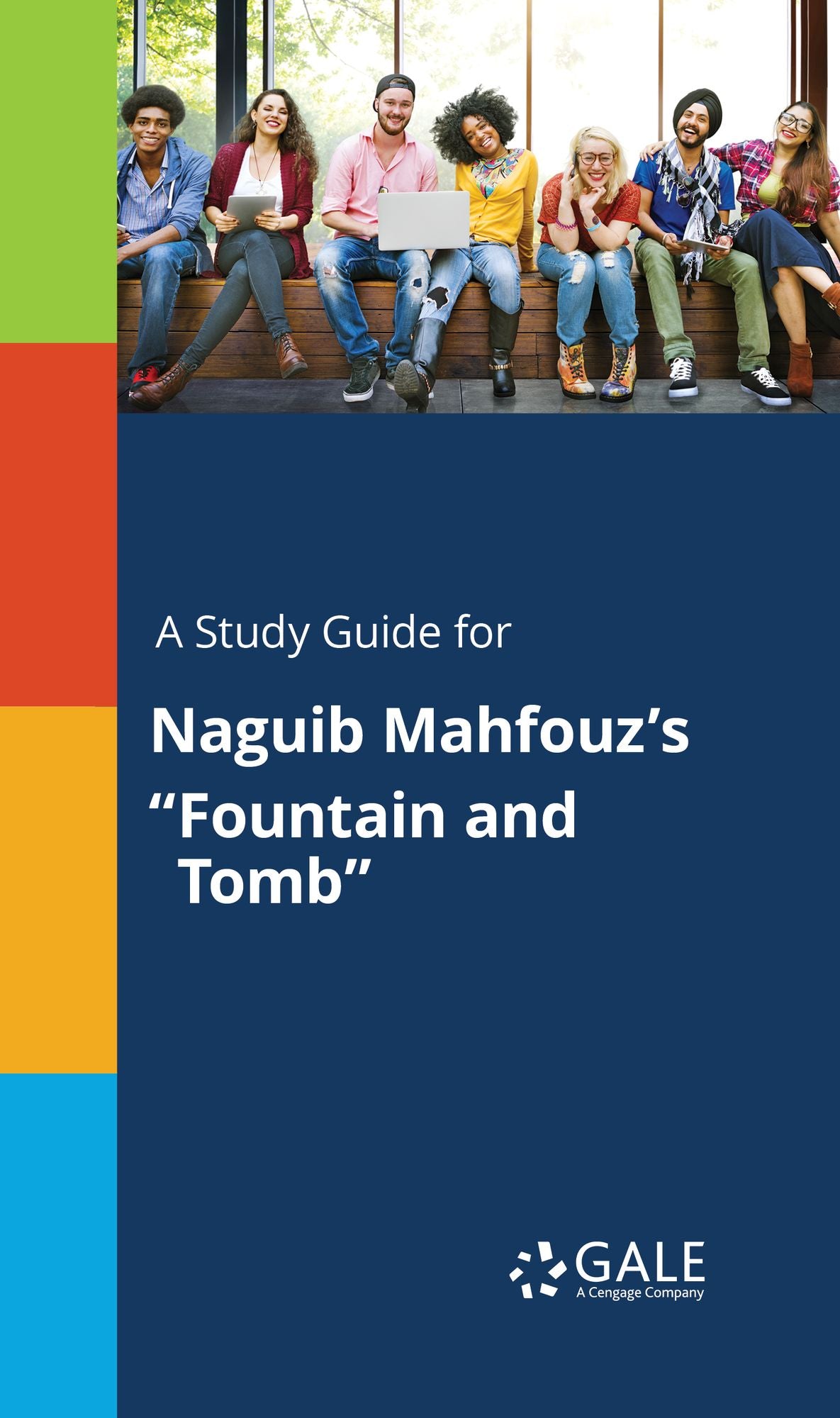 A Study Guide for Naguib Mahfouz's "Fountain and Tomb"