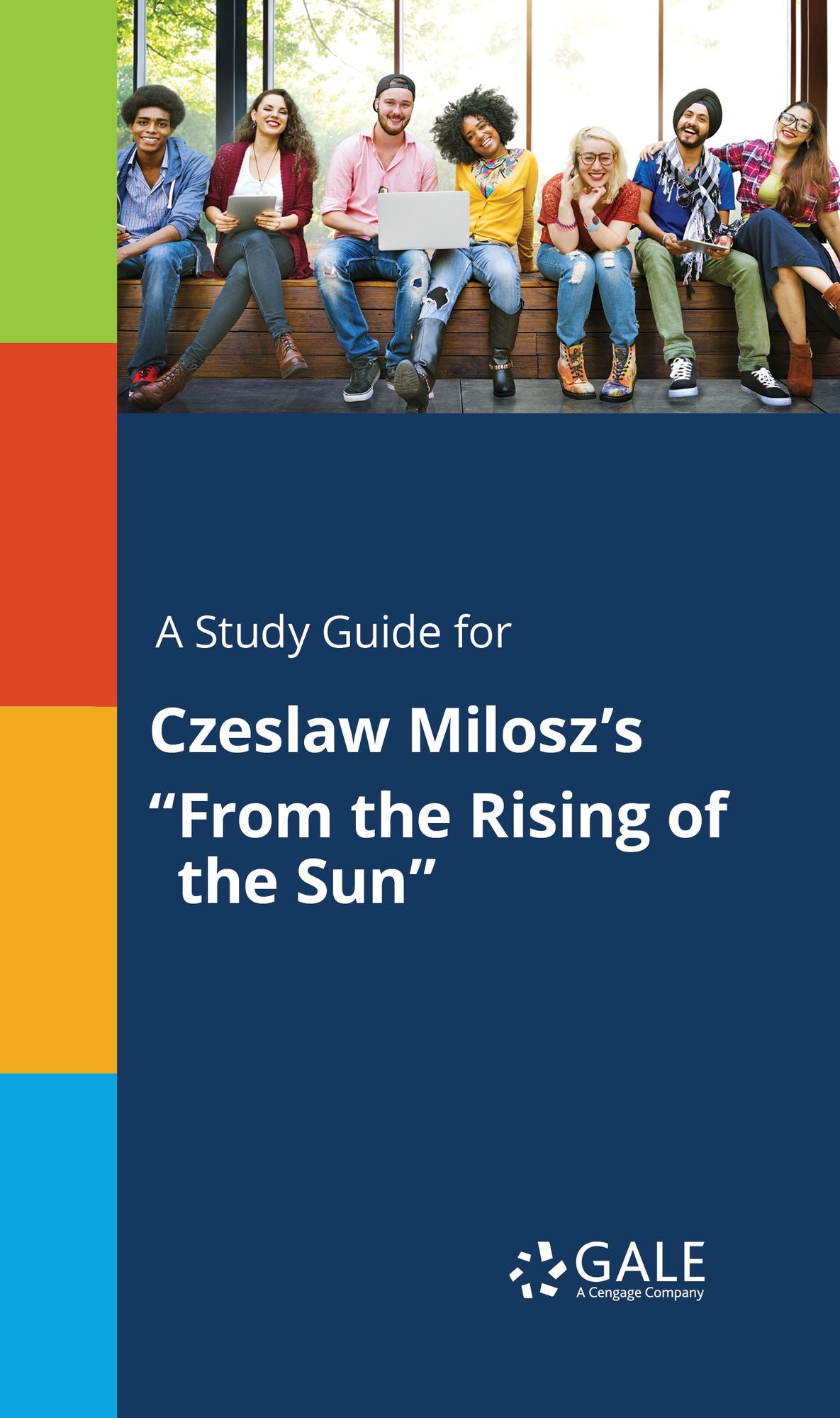 A Study Guide for Czeslaw Milosz's "From the Rising of the Sun"
