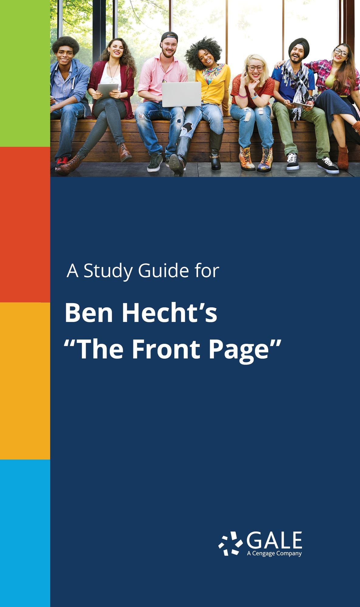 A Study Guide for Ben Hecht's "The Front Page"