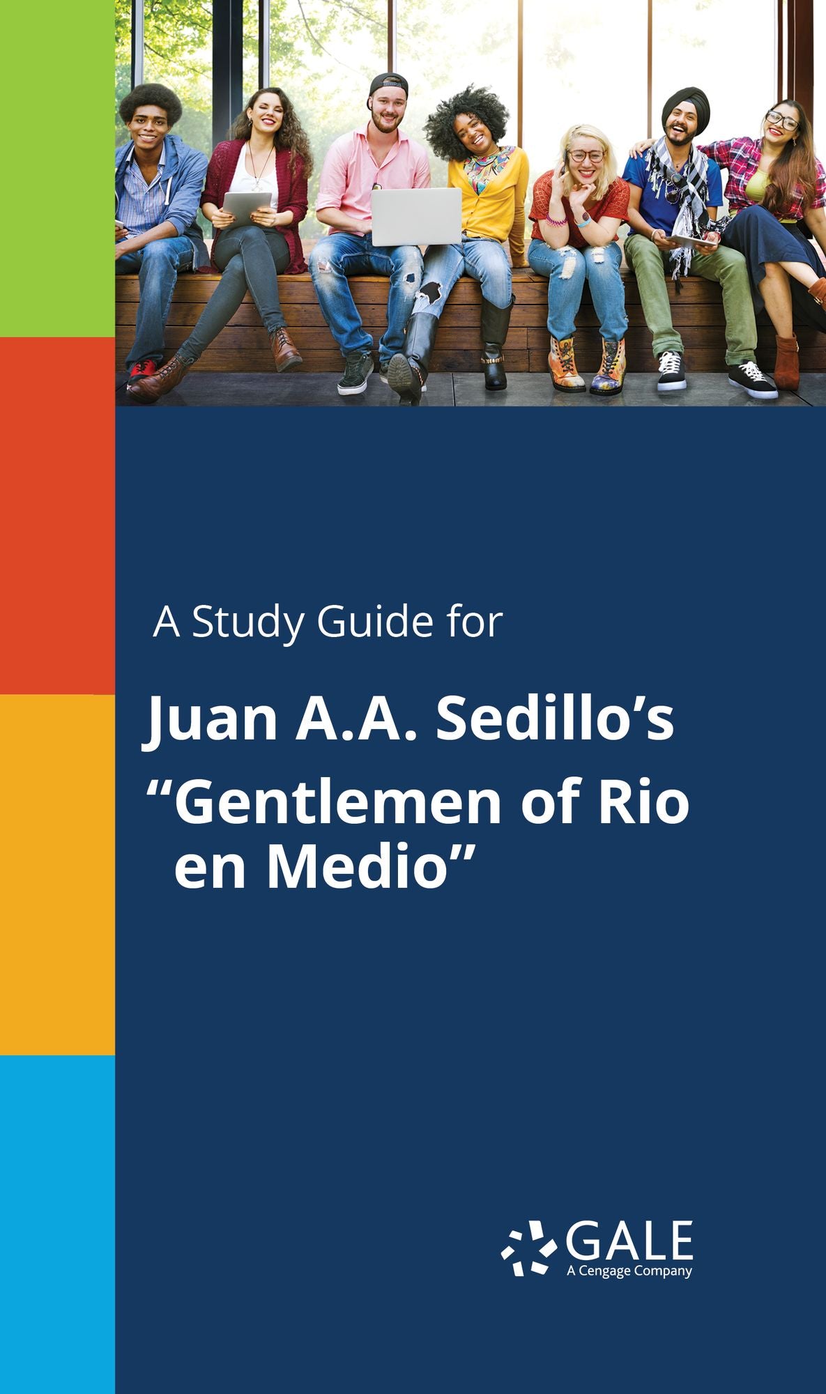 A Study Guide for Juan A.A. Sedillo's "Gentlemen of Rio en Medio"
