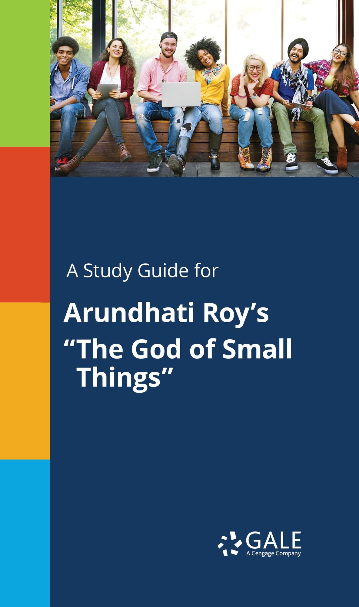 A Study Guide for Arundhati Roy's "The God of Small Things"