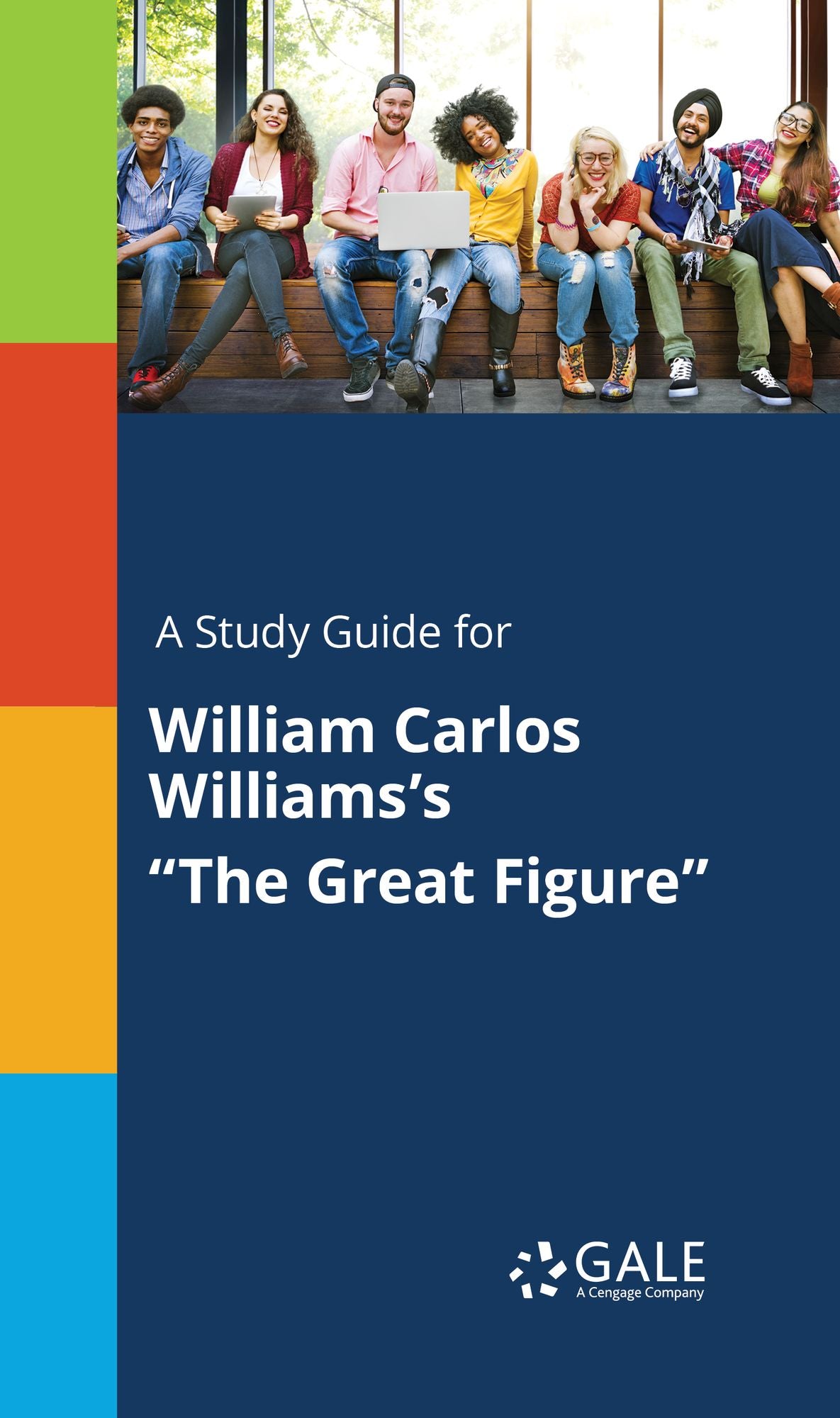 A Study Guide for William Carlos Williams's "The Great Figure"