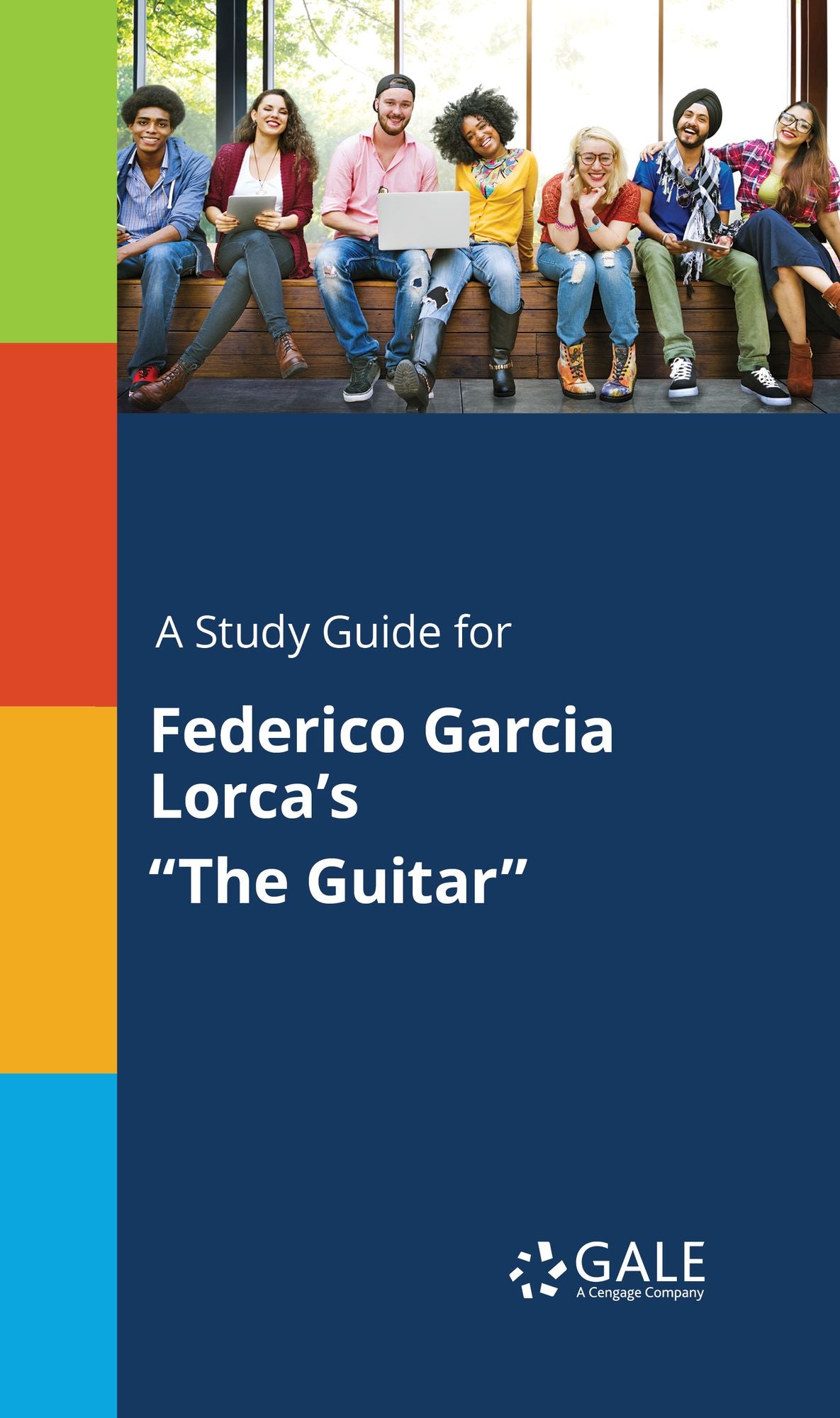 A Study Guide for Federico Garcia Lorca's "The Guitar"