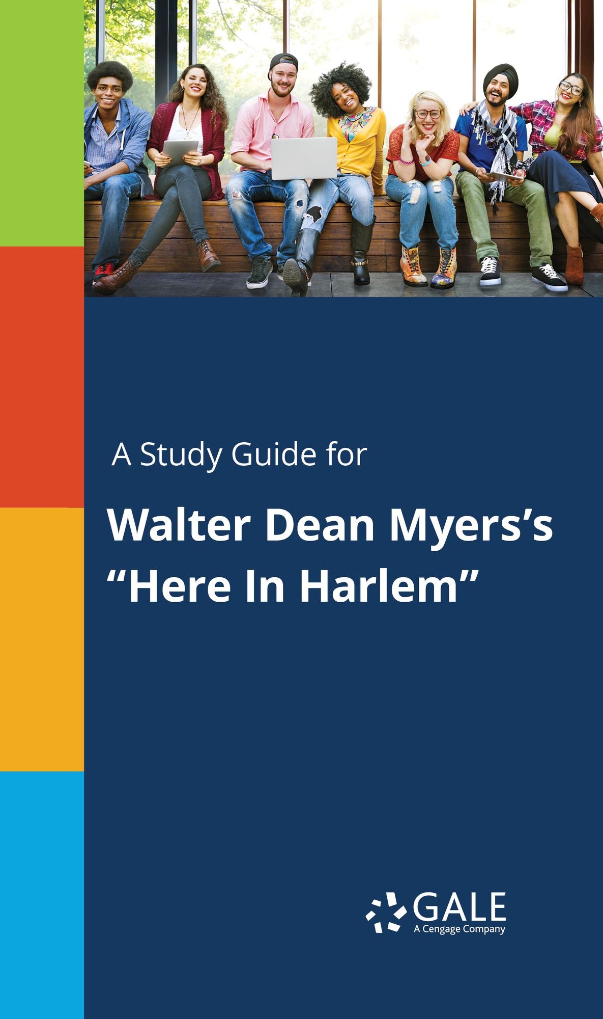 A Study Guide for Walter Dean Myers's "Here In Harlem"