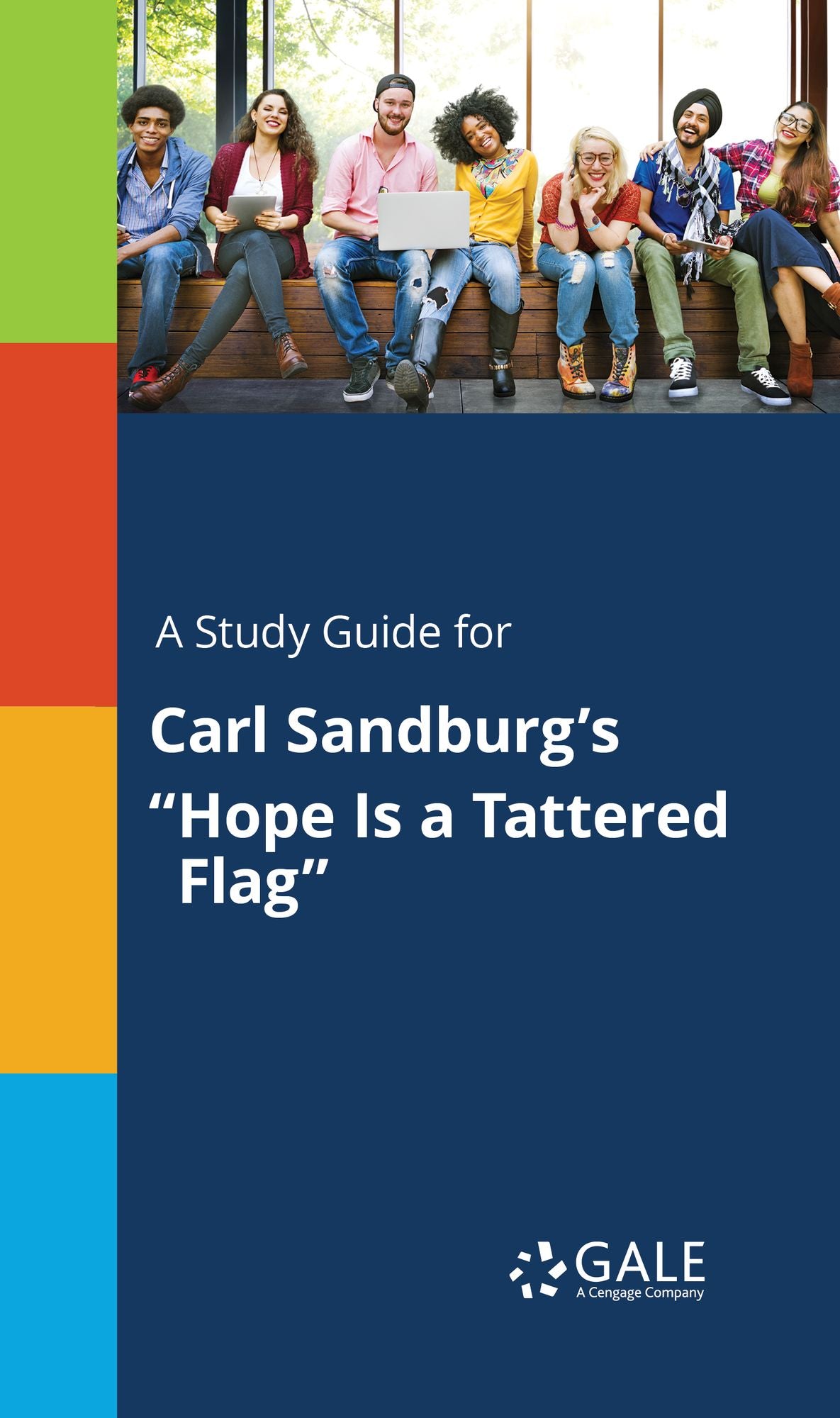 A Study Guide for Carl Sandburg's "Hope Is a Tattered Flag"