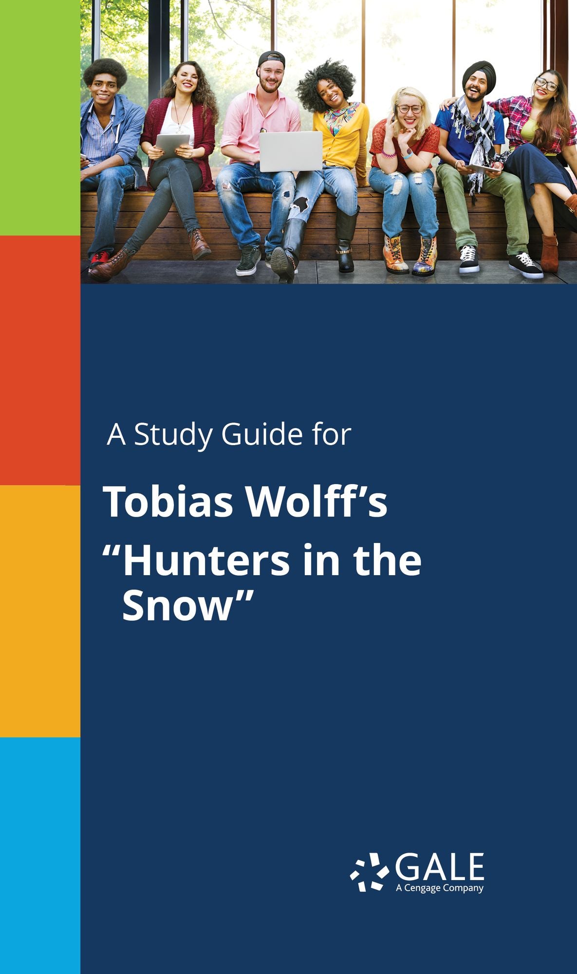 A Study Guide for Tobias Wolff's "Hunters in the Snow"