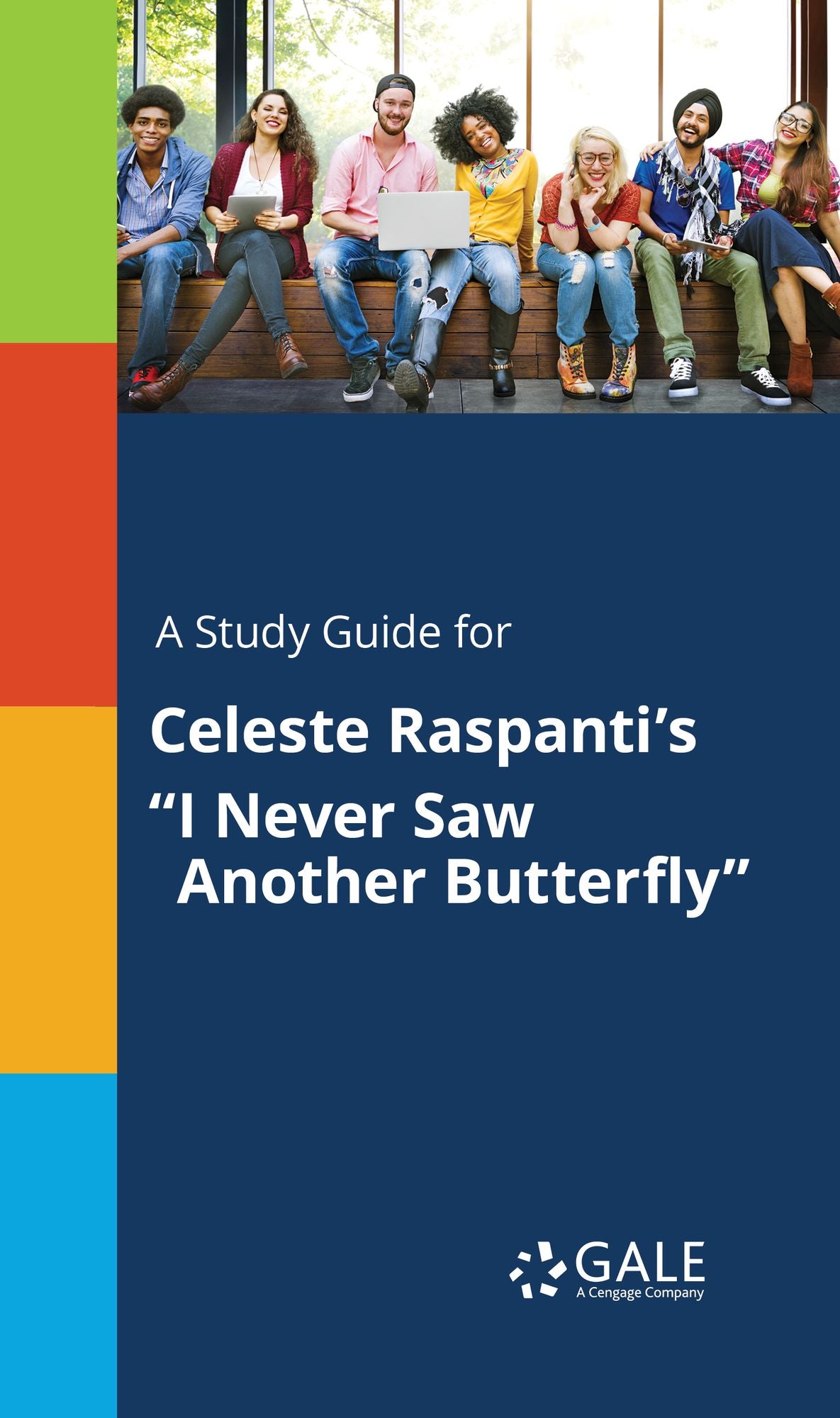 A Study Guide for Celeste Raspanti's "I Never Saw Another Butterfly"