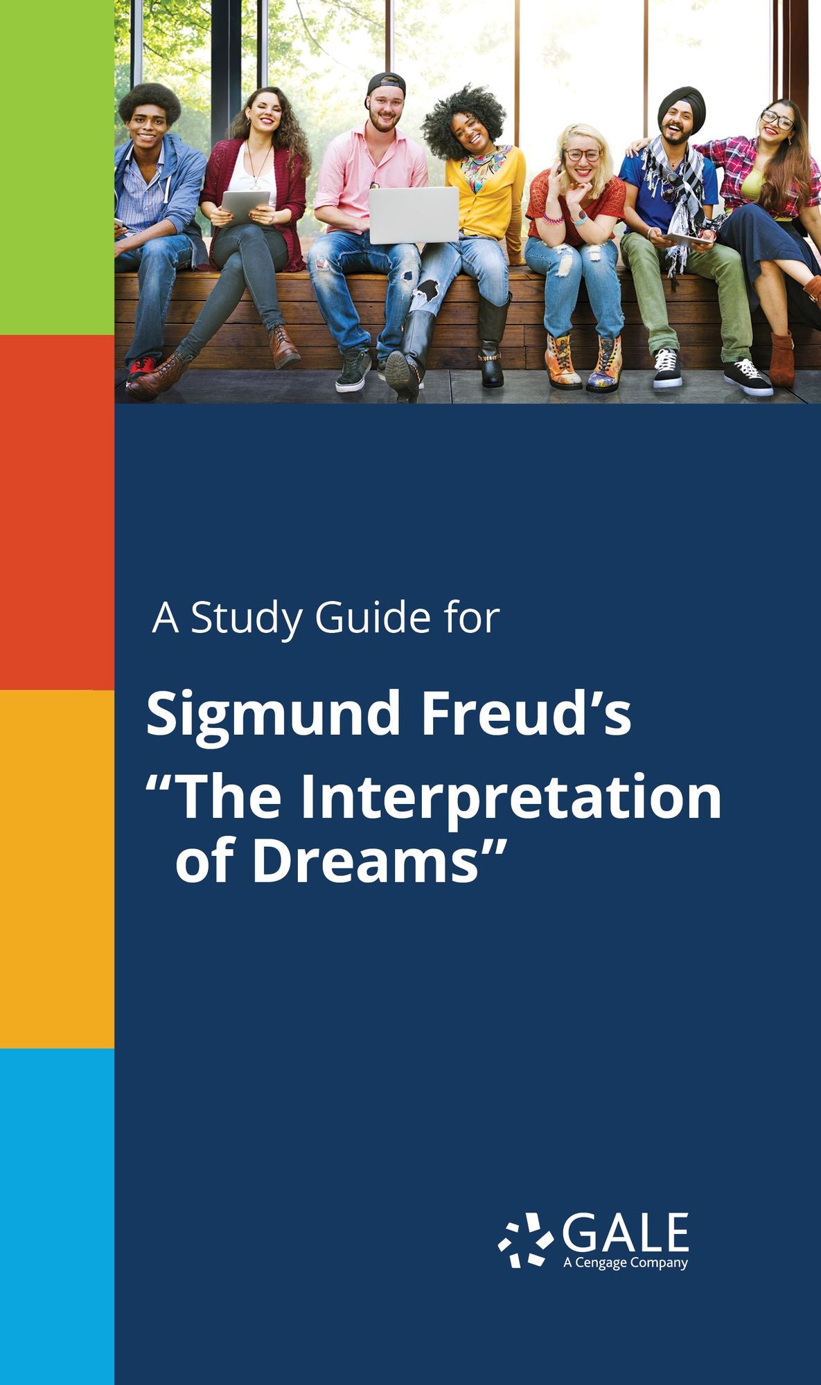 A Study Guide for Sigmund Freud's "The Interpretation of Dreams"