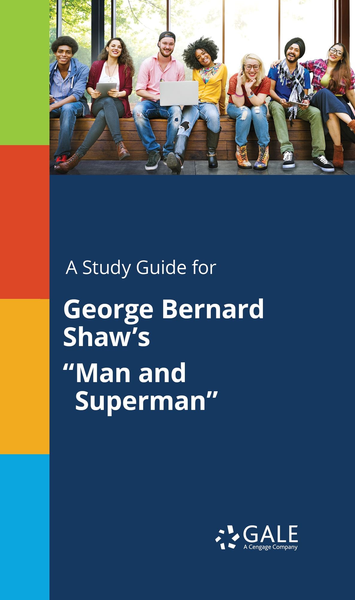 A Study Guide for George Bernard Shaw's "Man and Superman"