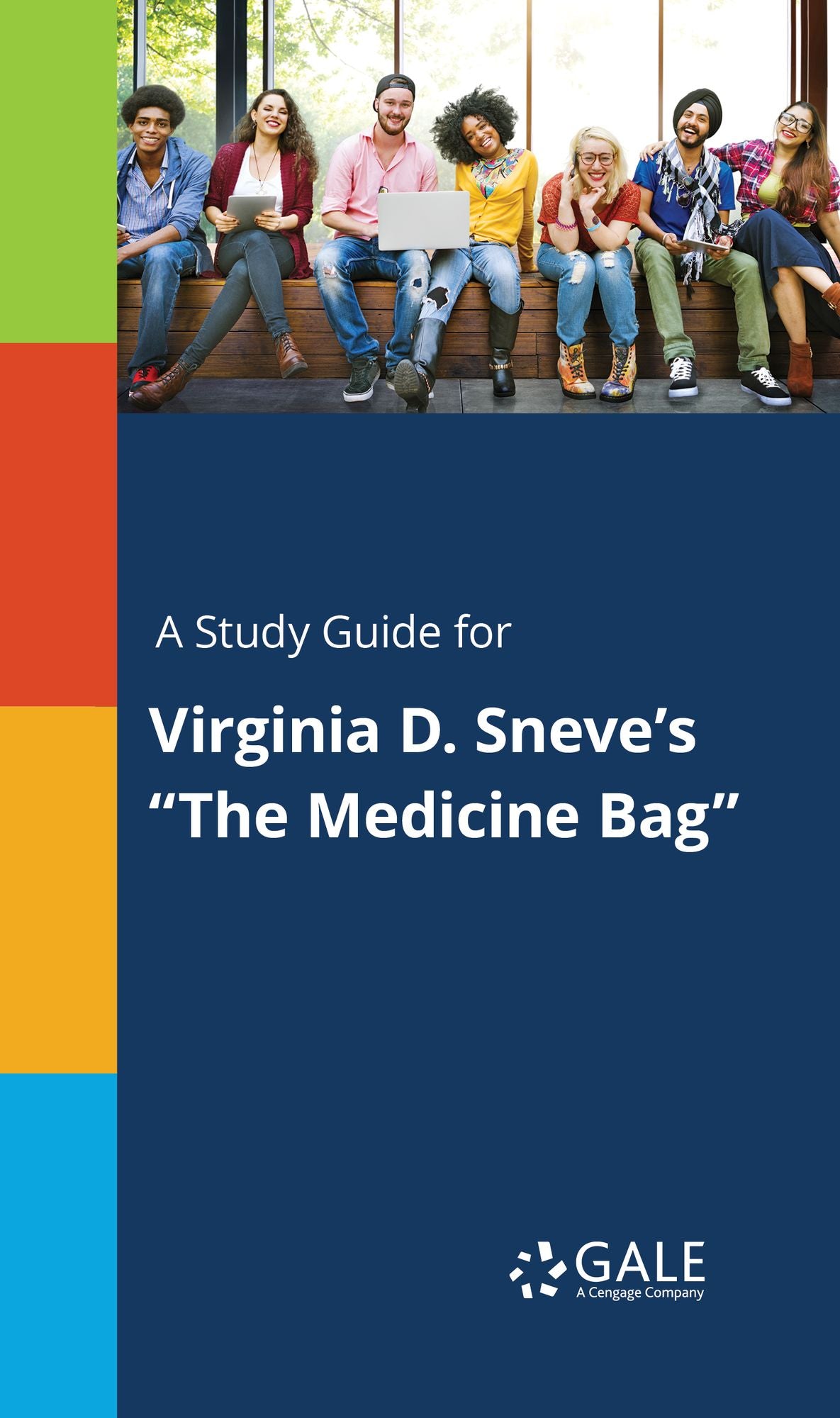 A Study Guide for Virginia D. Sneve's "The Medicine Bag"