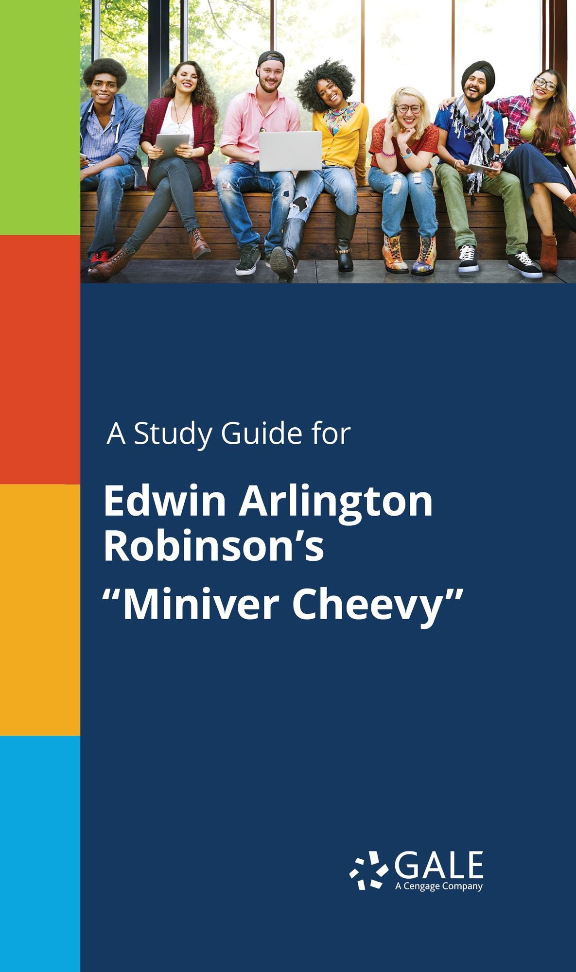 A Study Guide for Edwin Arlington Robinson's "Miniver Cheevy"