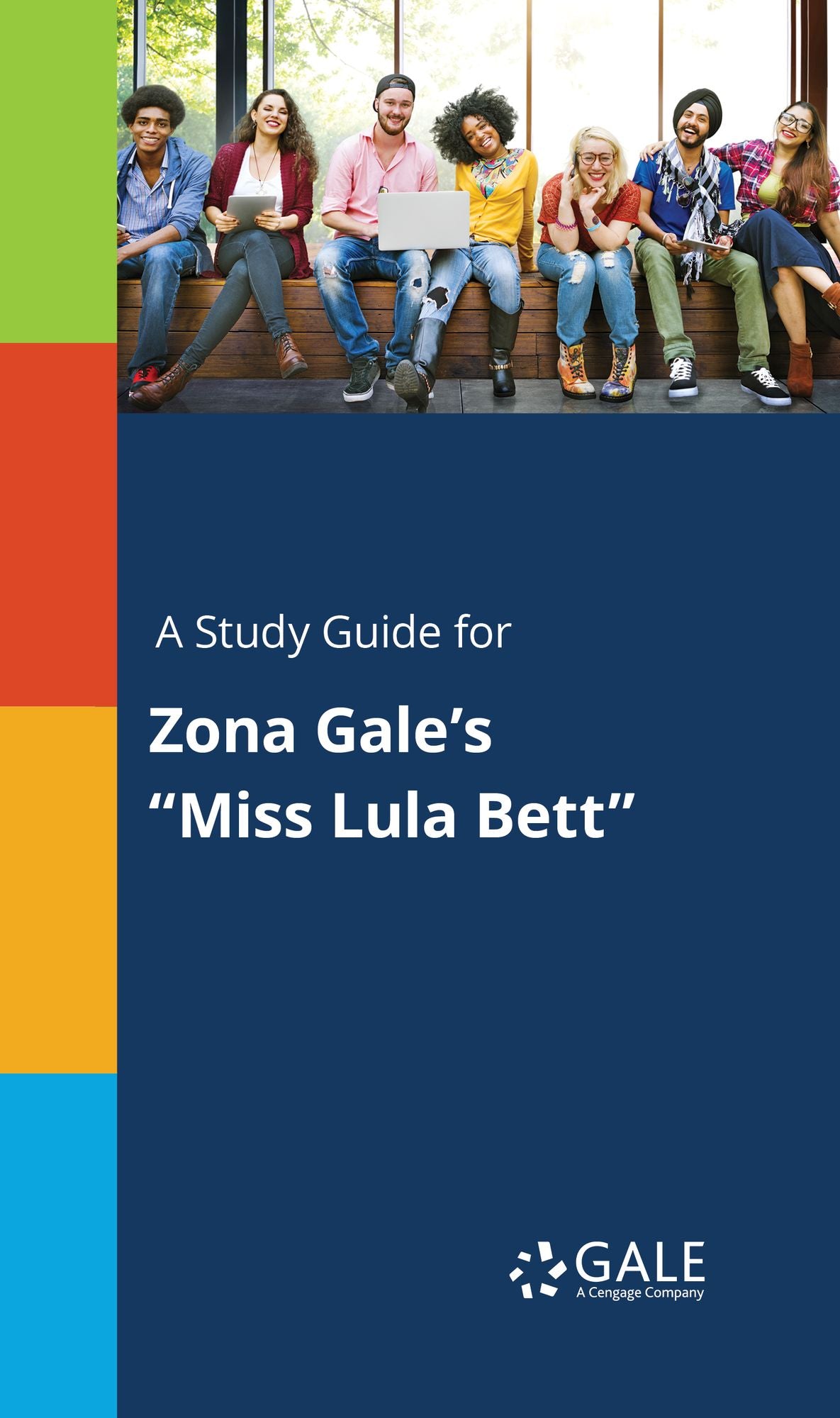 A Study Guide for Zona Gale's "Miss Lula Bett"