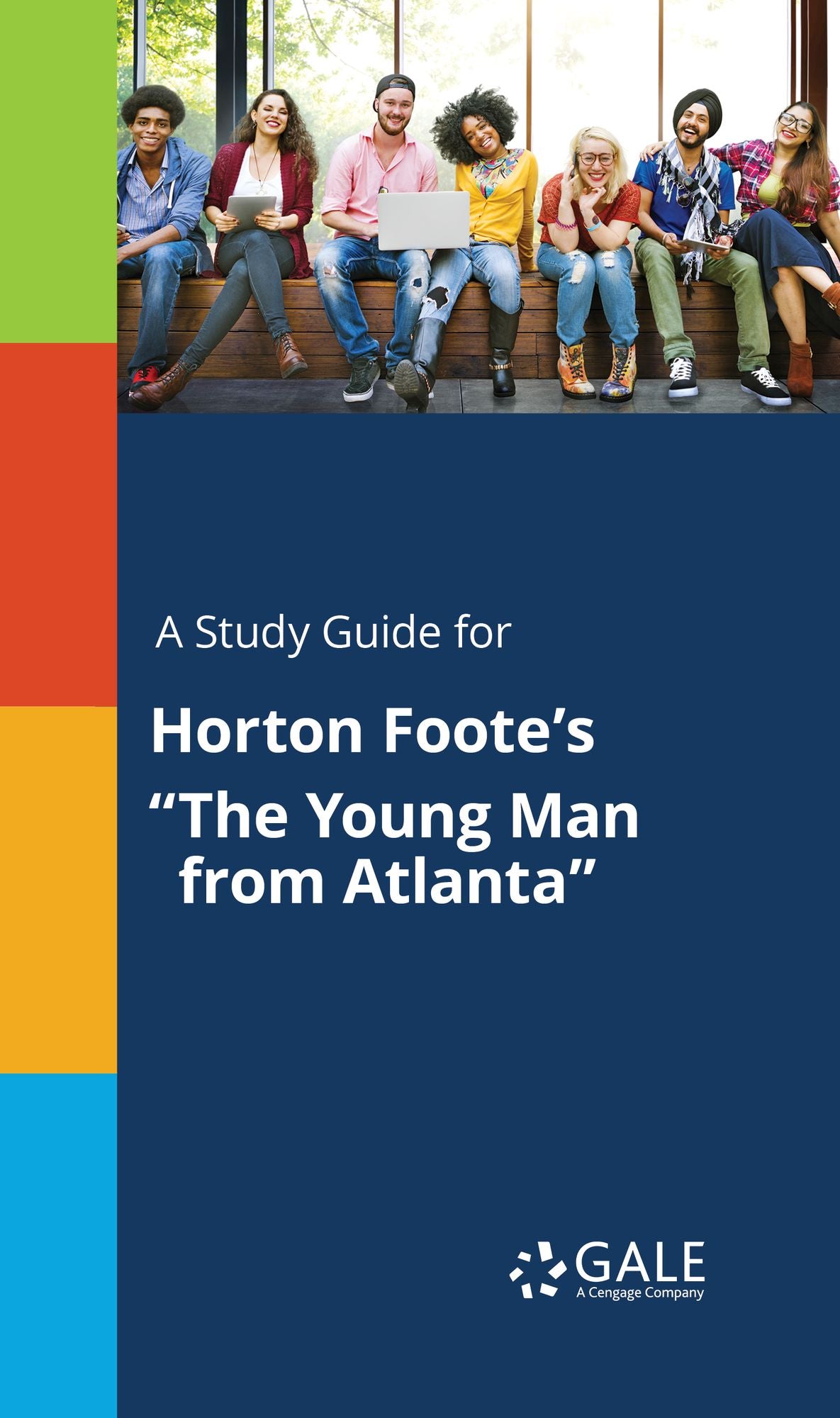 A Study Guide for Horton Foote's "The Young Man from Atlanta"