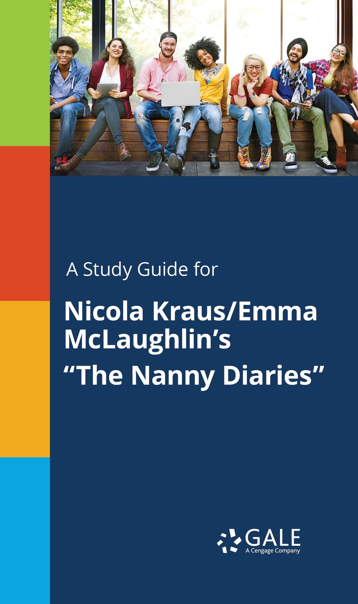A Study Guide for Nicola Kraus/Emma McLaughlin's "The Nanny Diaries"