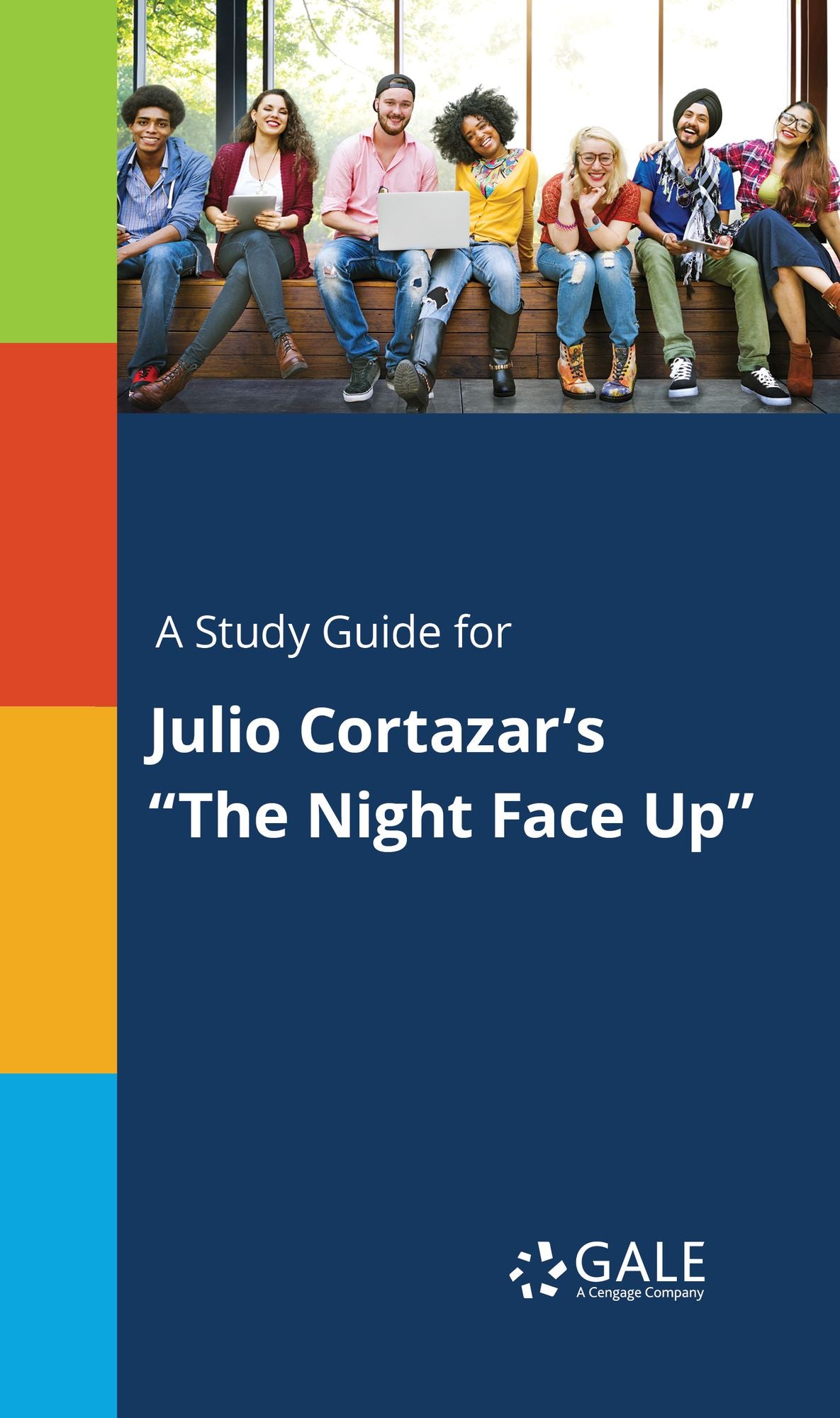 A Study Guide for Julio Cortazar's "The Night Face Up"
