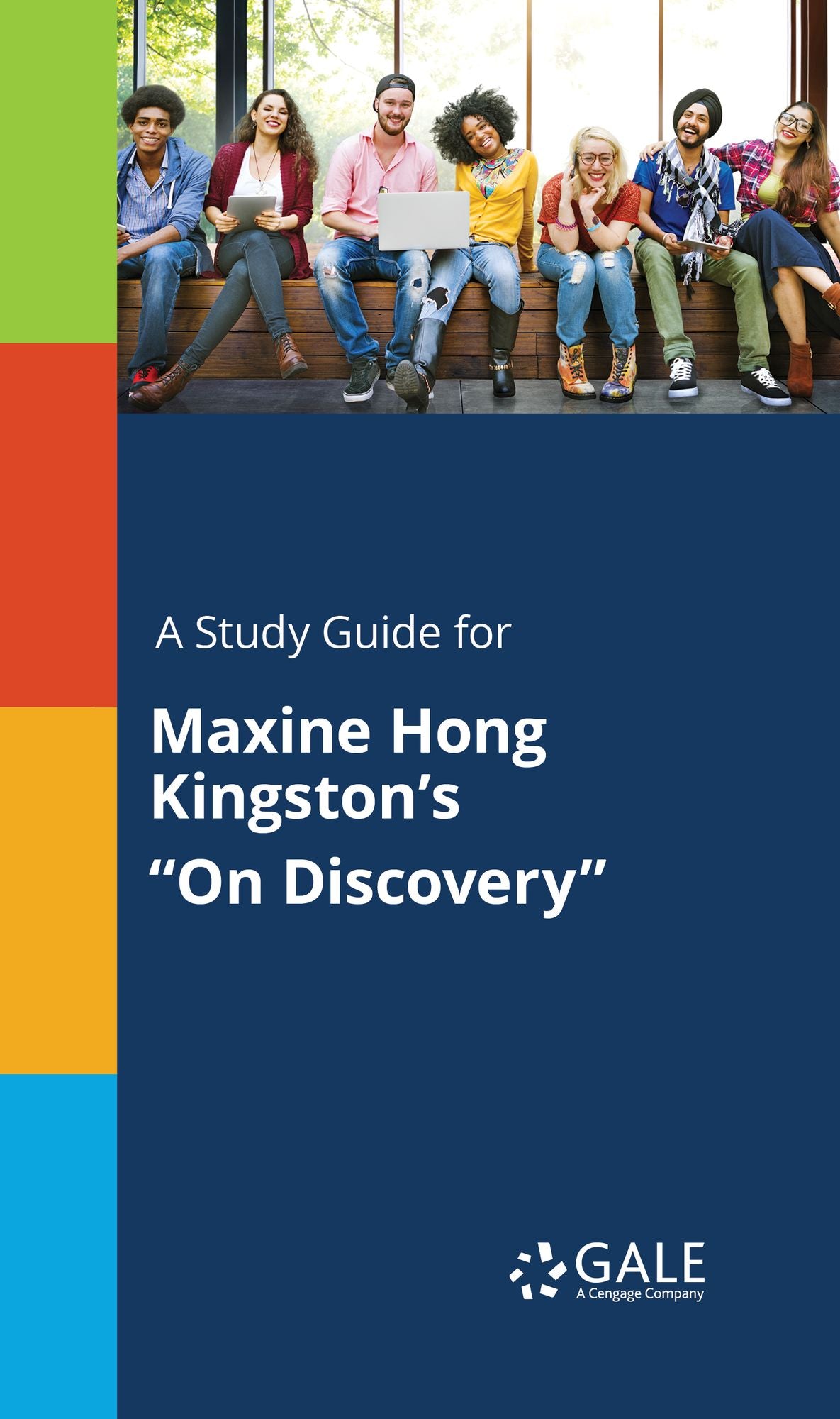 A Study Guide for Maxine Hong Kingston's "On Discovery"