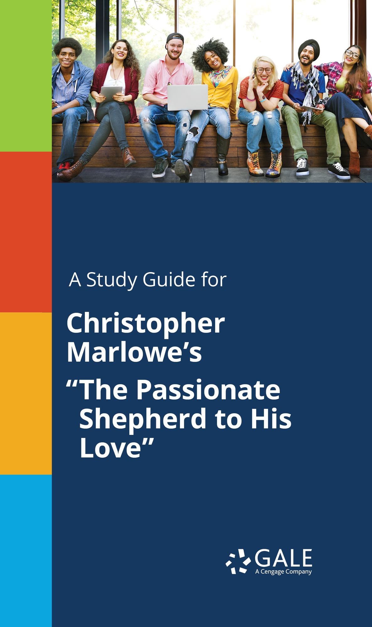 A Study Guide for Christopher Marlowe's "The Passionate ShEFherd to His Love"