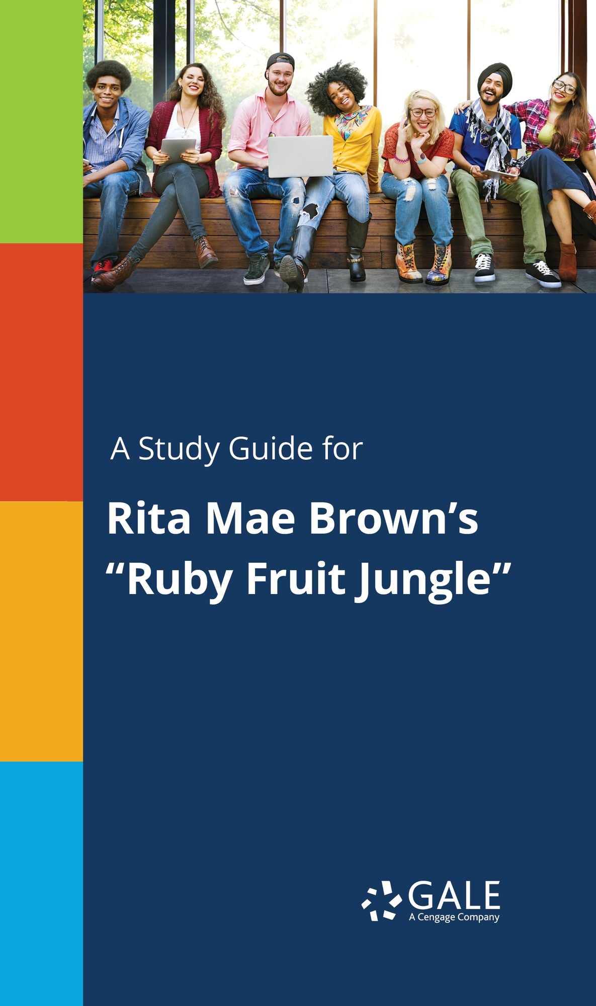 A Study Guide for Rita Mae Brown's "Ruby Fruit Jungle"