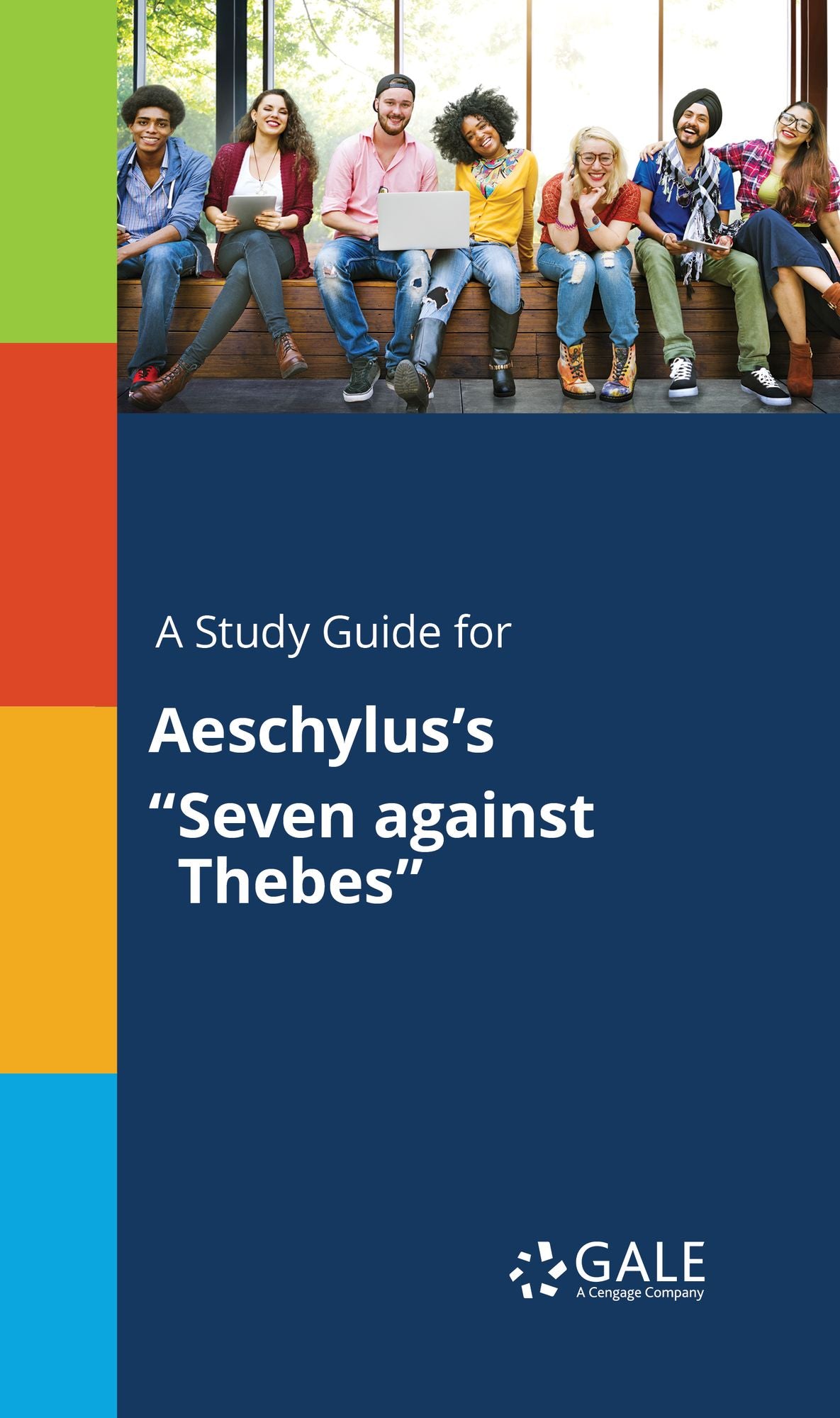 A Study Guide for Aeschylus's "Seven against Thebes"