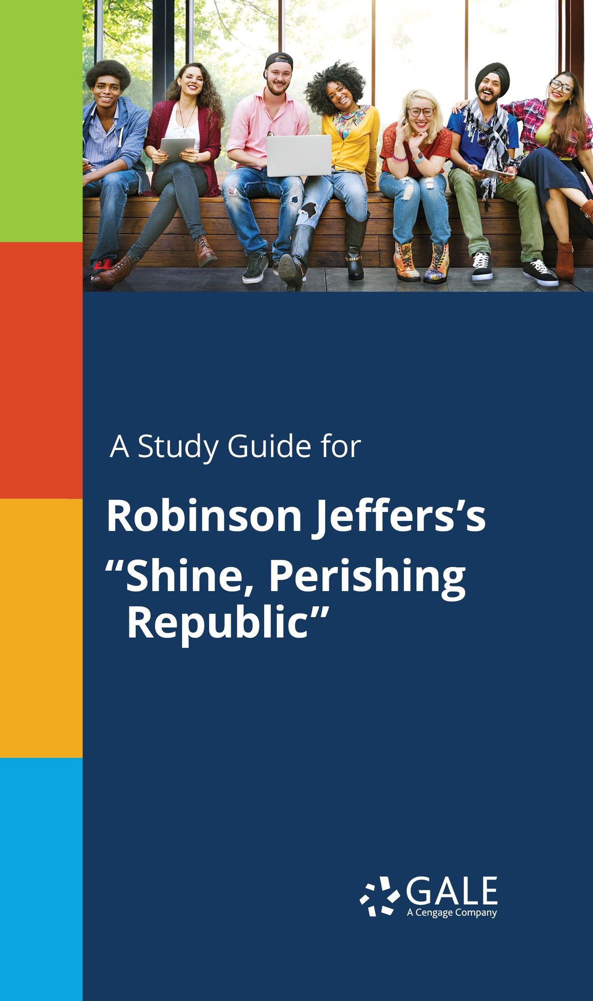A Study Guide for Robinson Jeffers's "Shine, Perishing REFublic"