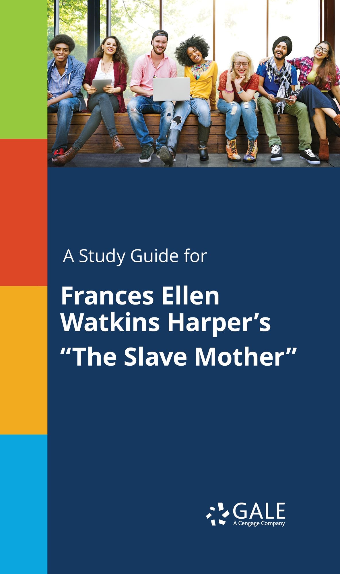 A Study Guide for Frances Ellen Watkins Harper's "The Slave Mother"