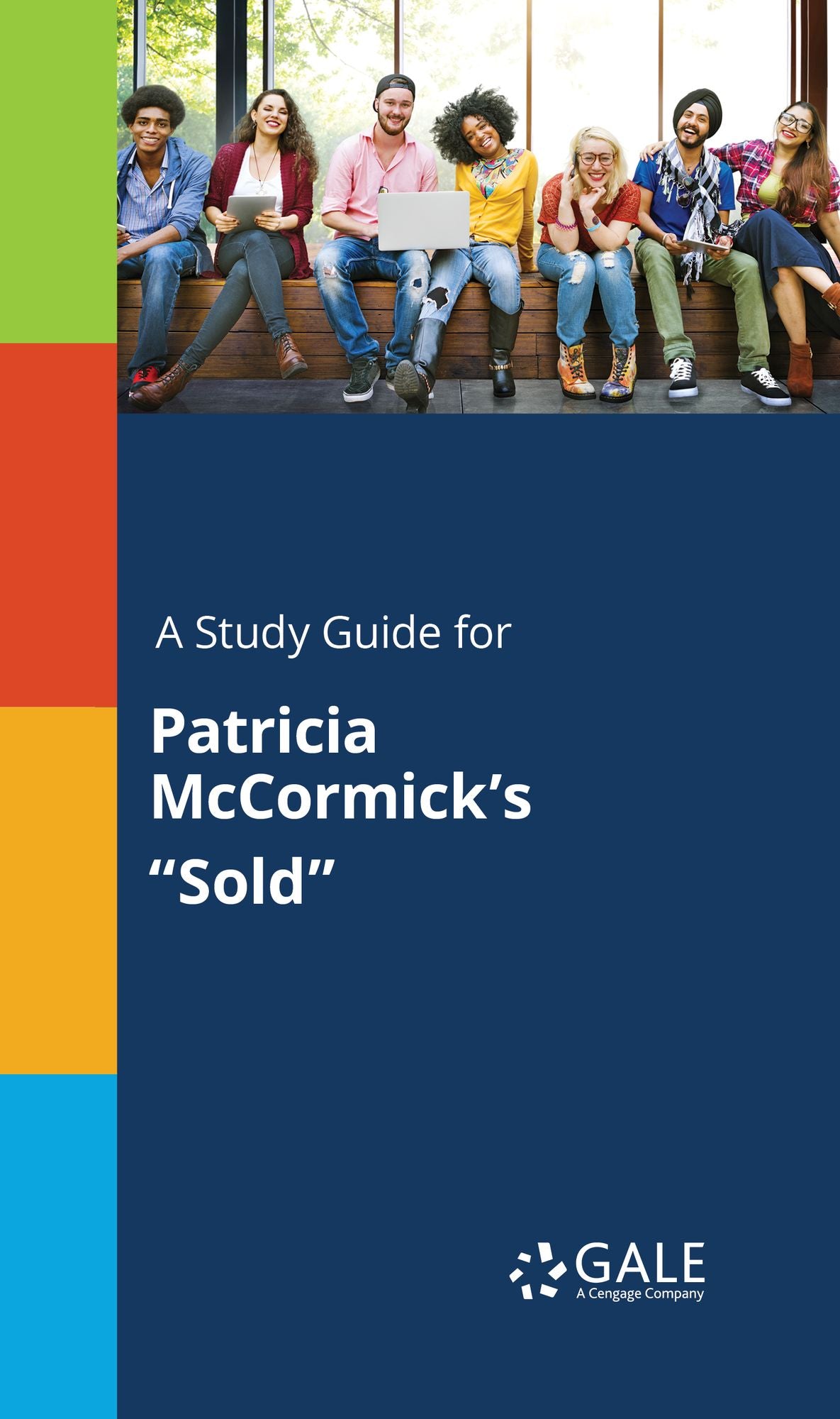 A Study Guide for Patricia McCormick's "Sold"