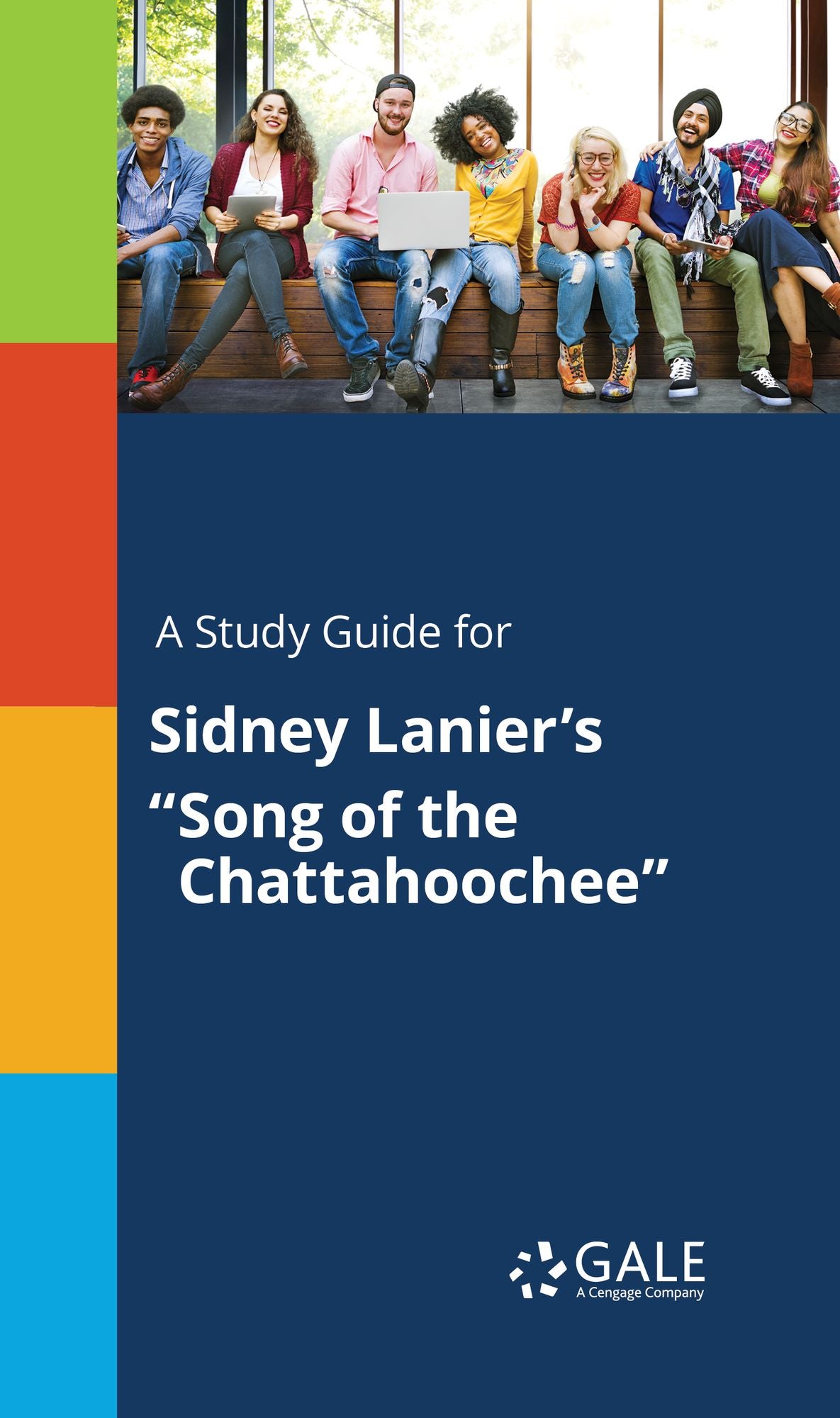 A Study Guide for Sidney Lanier's "Song of the Chattahoochee"