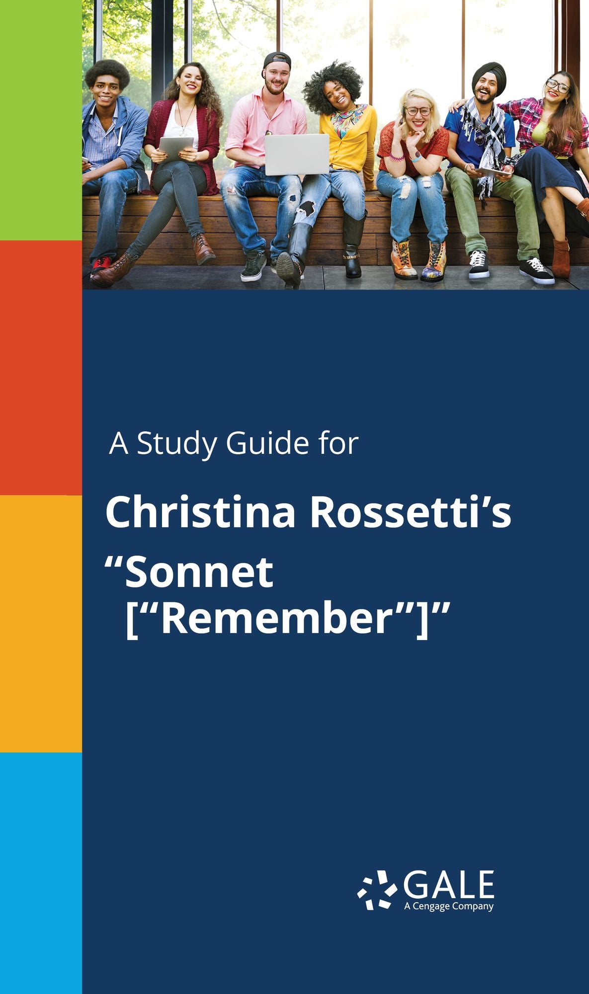 A Study Guide for Christina Rossetti's "Sonnet ["Remember"]"